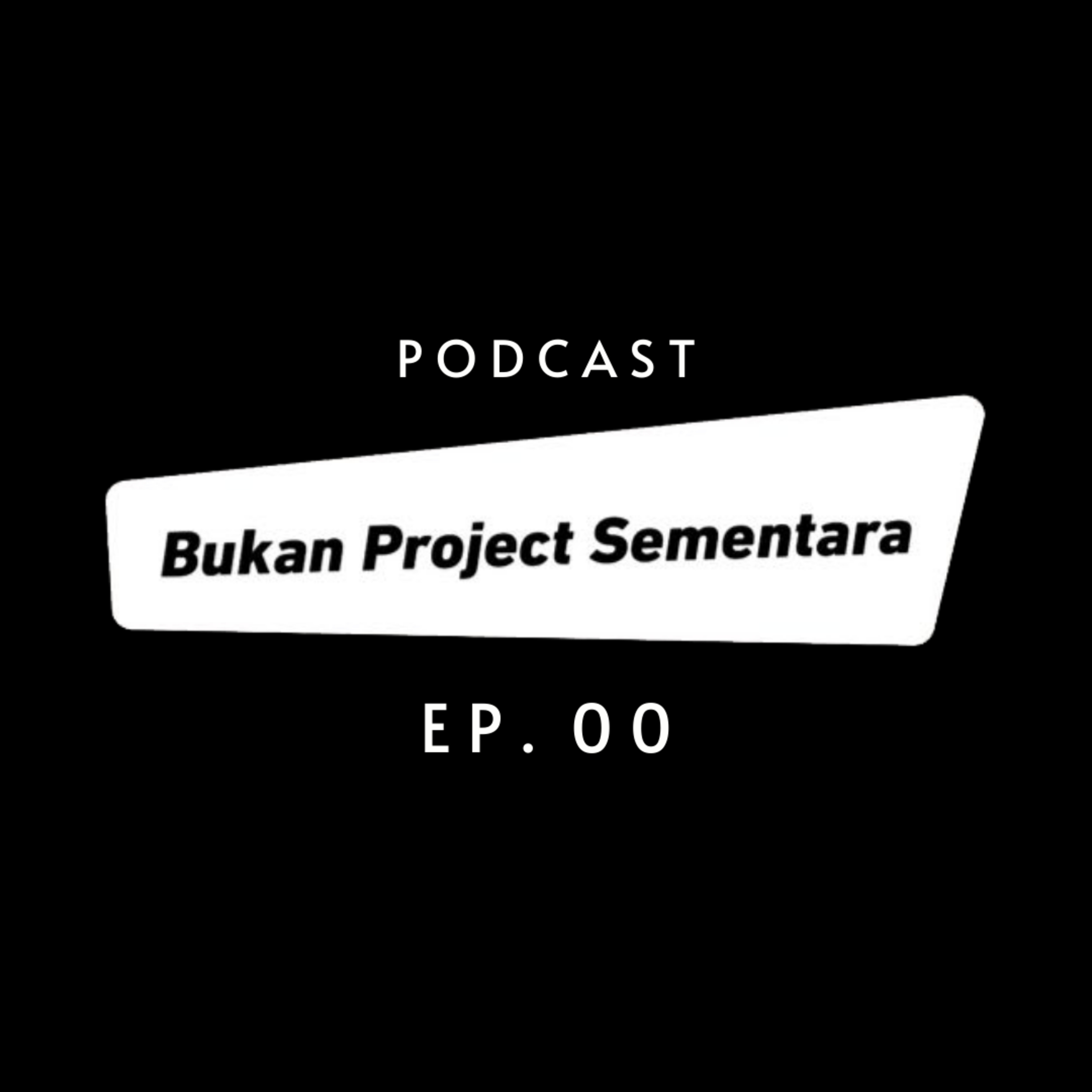 Bukan Project Sementara