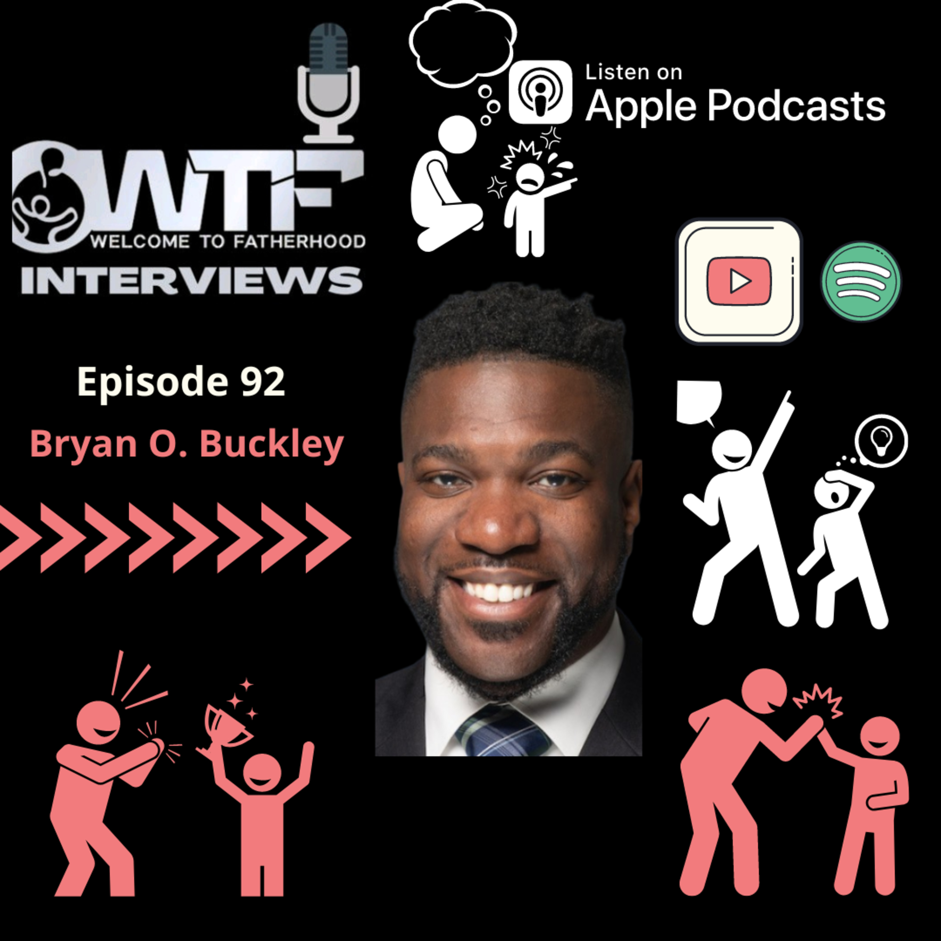 "Get to know your kid and find out who they are" Episode 92 with Bryan O. Buckley episode artwork