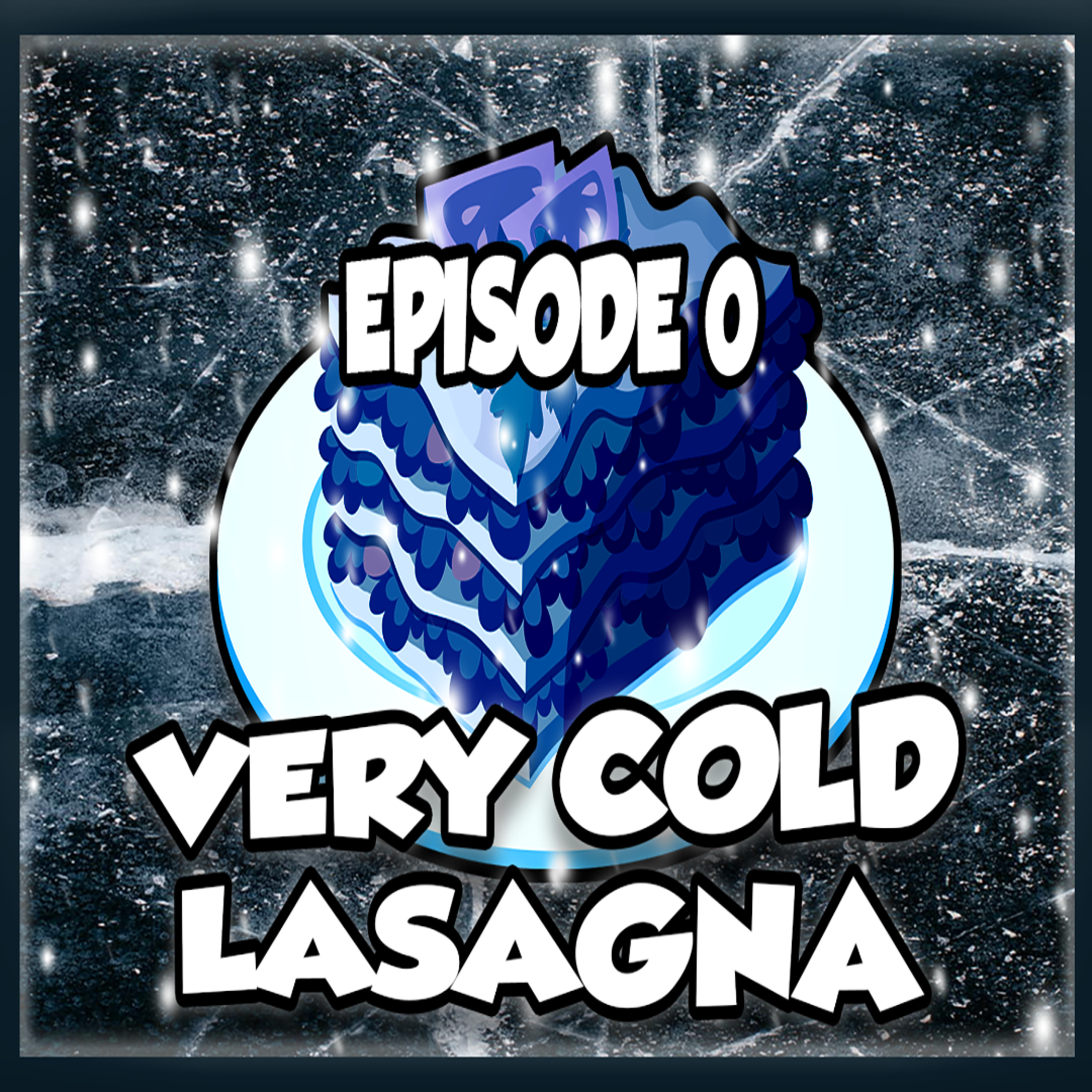 Very Cold Lasagna