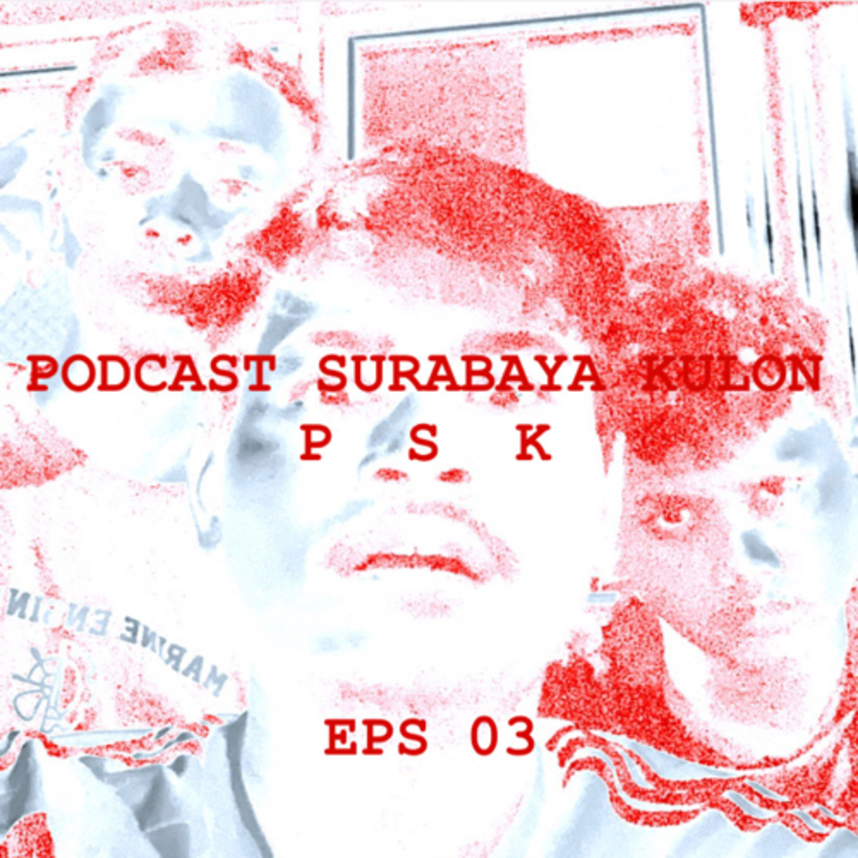 PODCAST SURABAYA KULON (PSK)