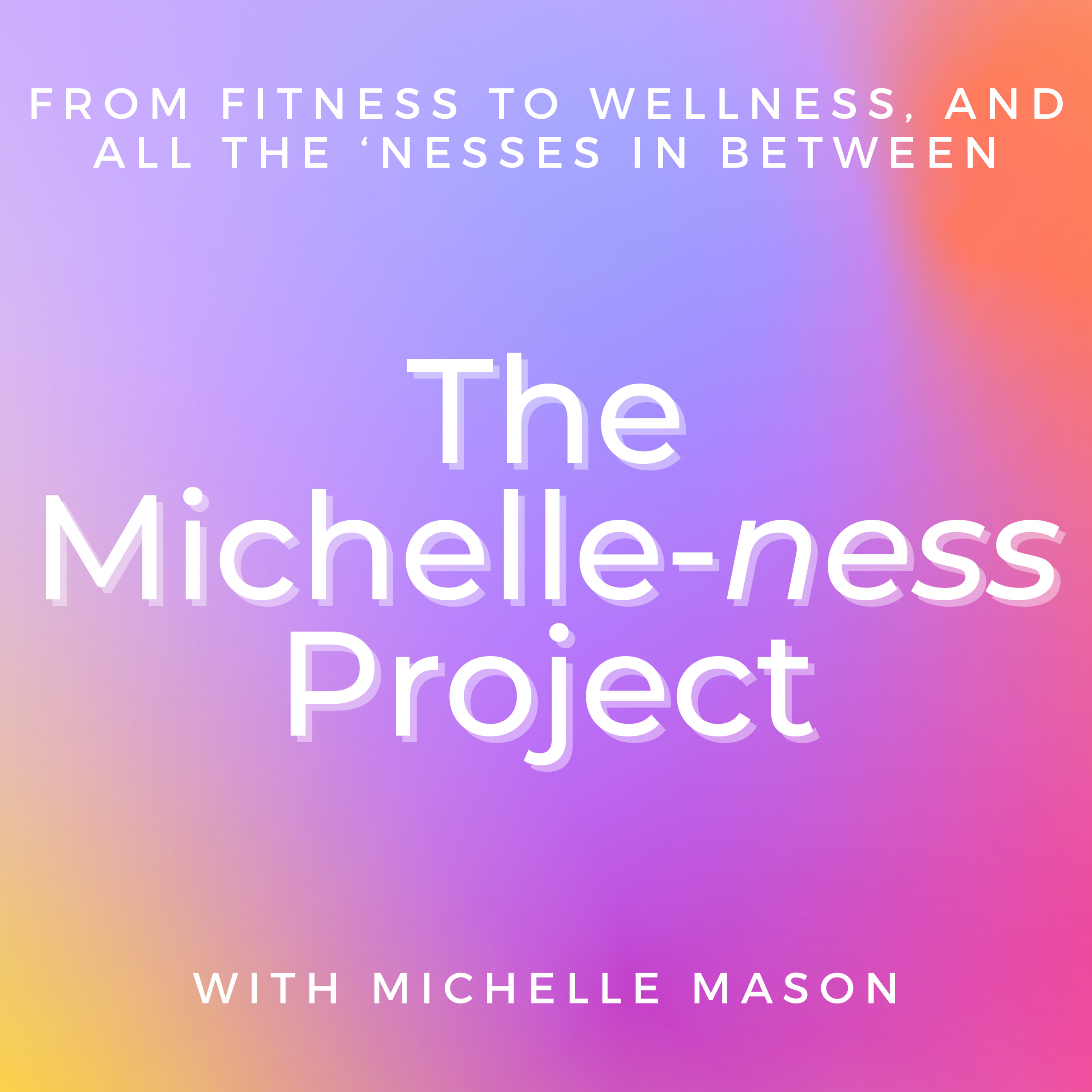 The Michelleness Project