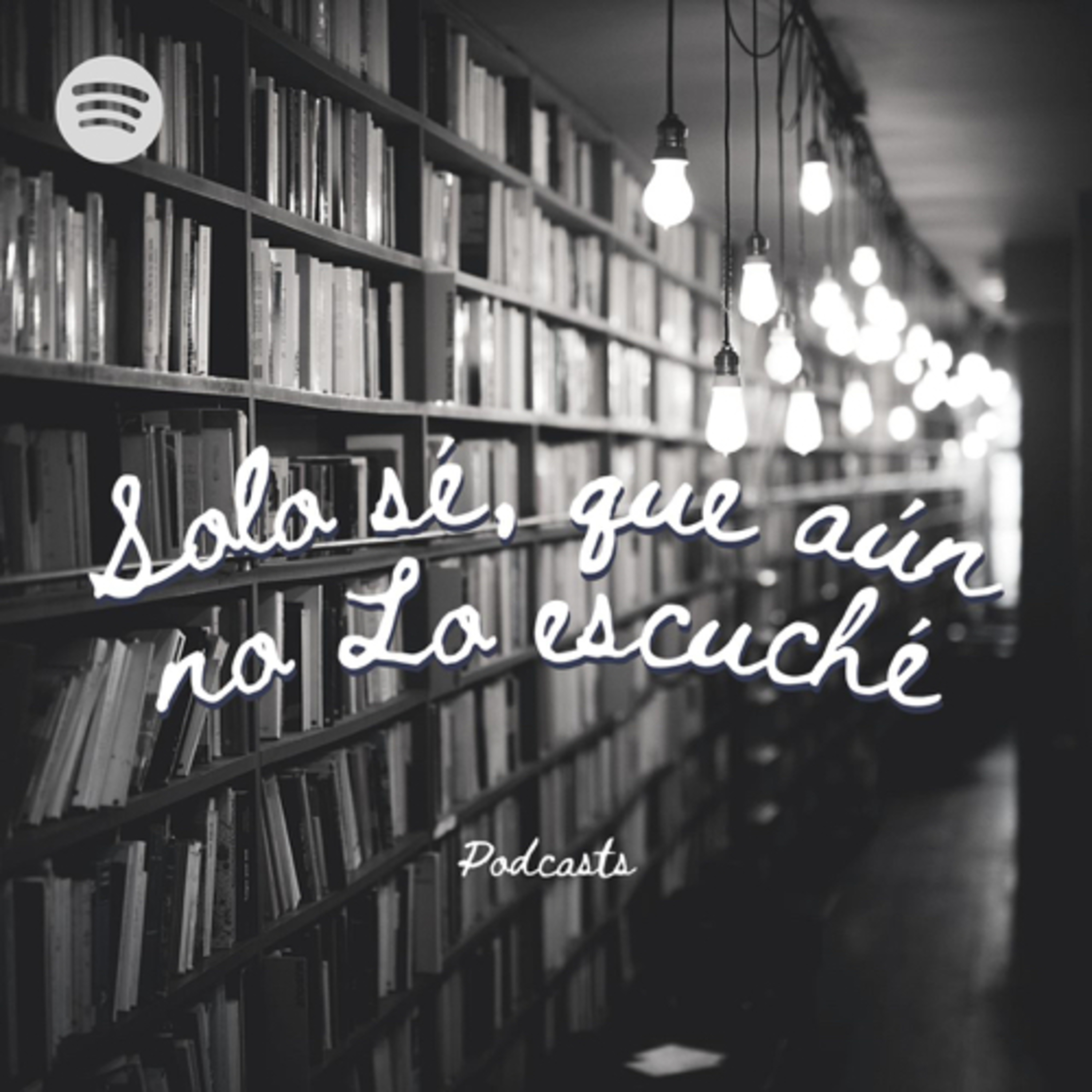 Sólo sé, que aún no lo escuché