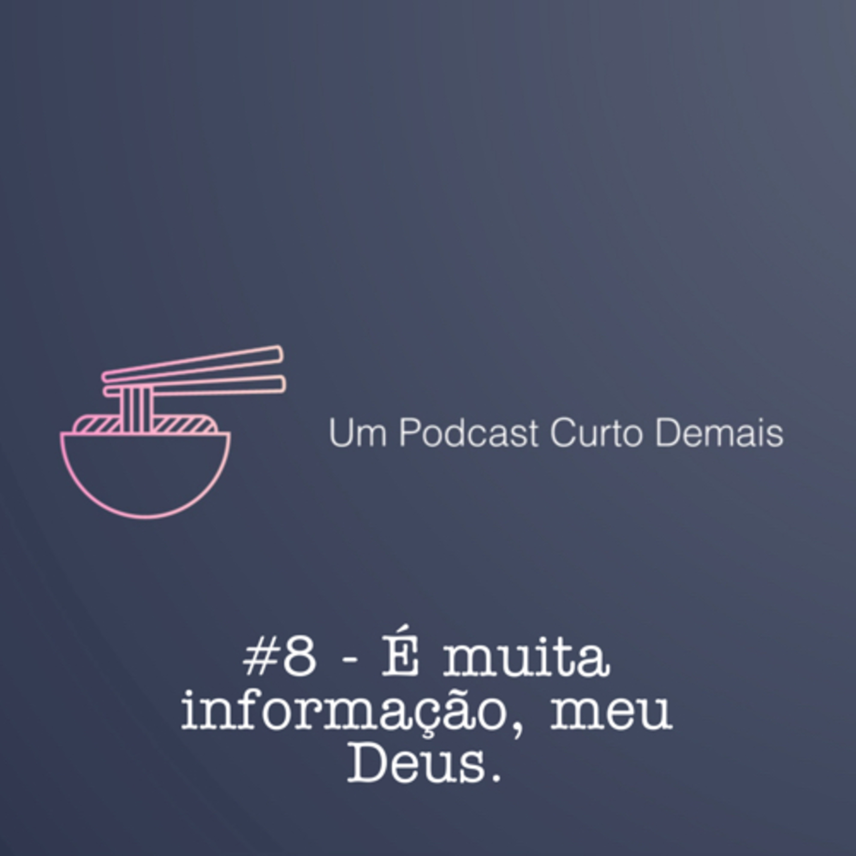 Um Podcast Curto Demais