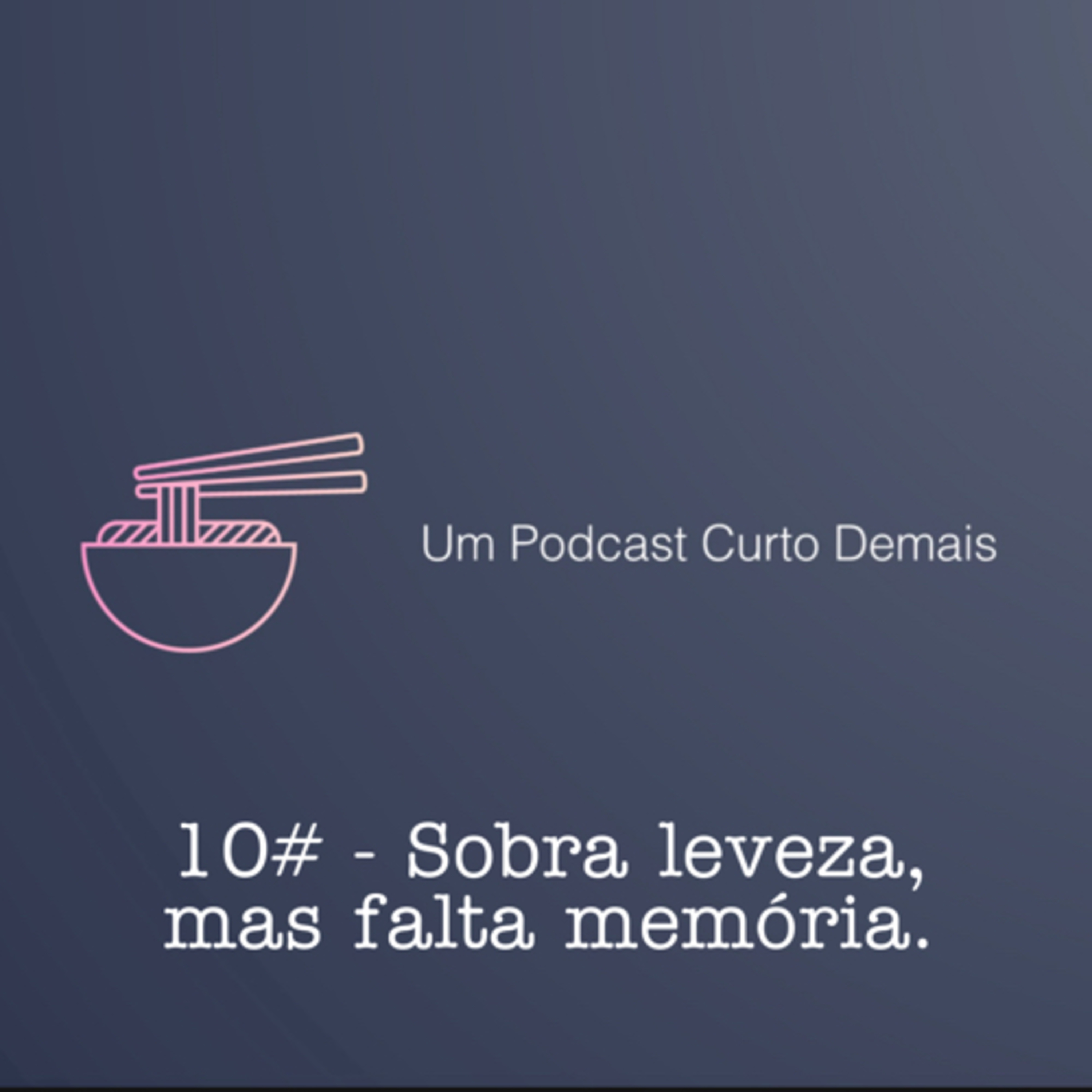 Um Podcast Curto Demais