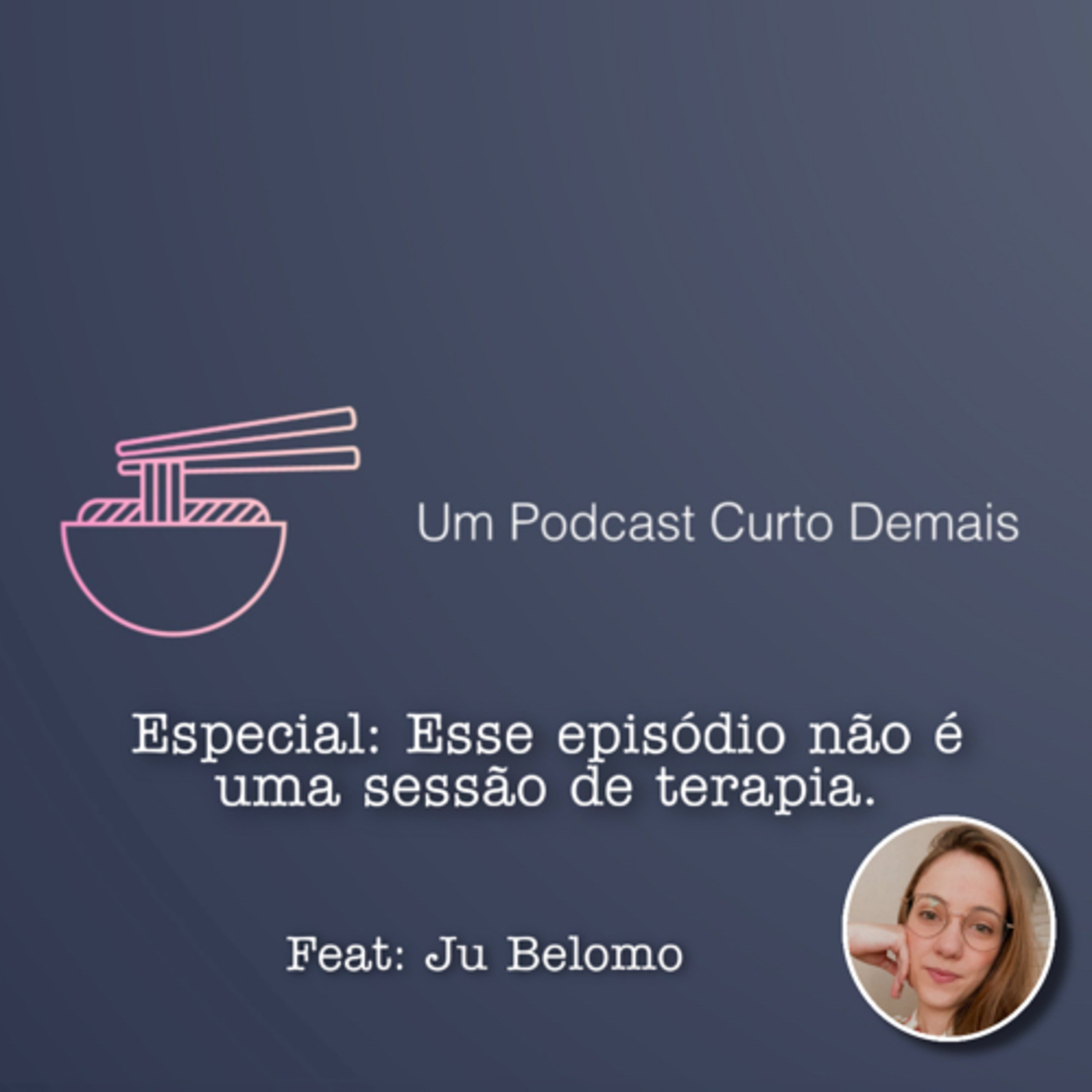 Um Podcast Curto Demais