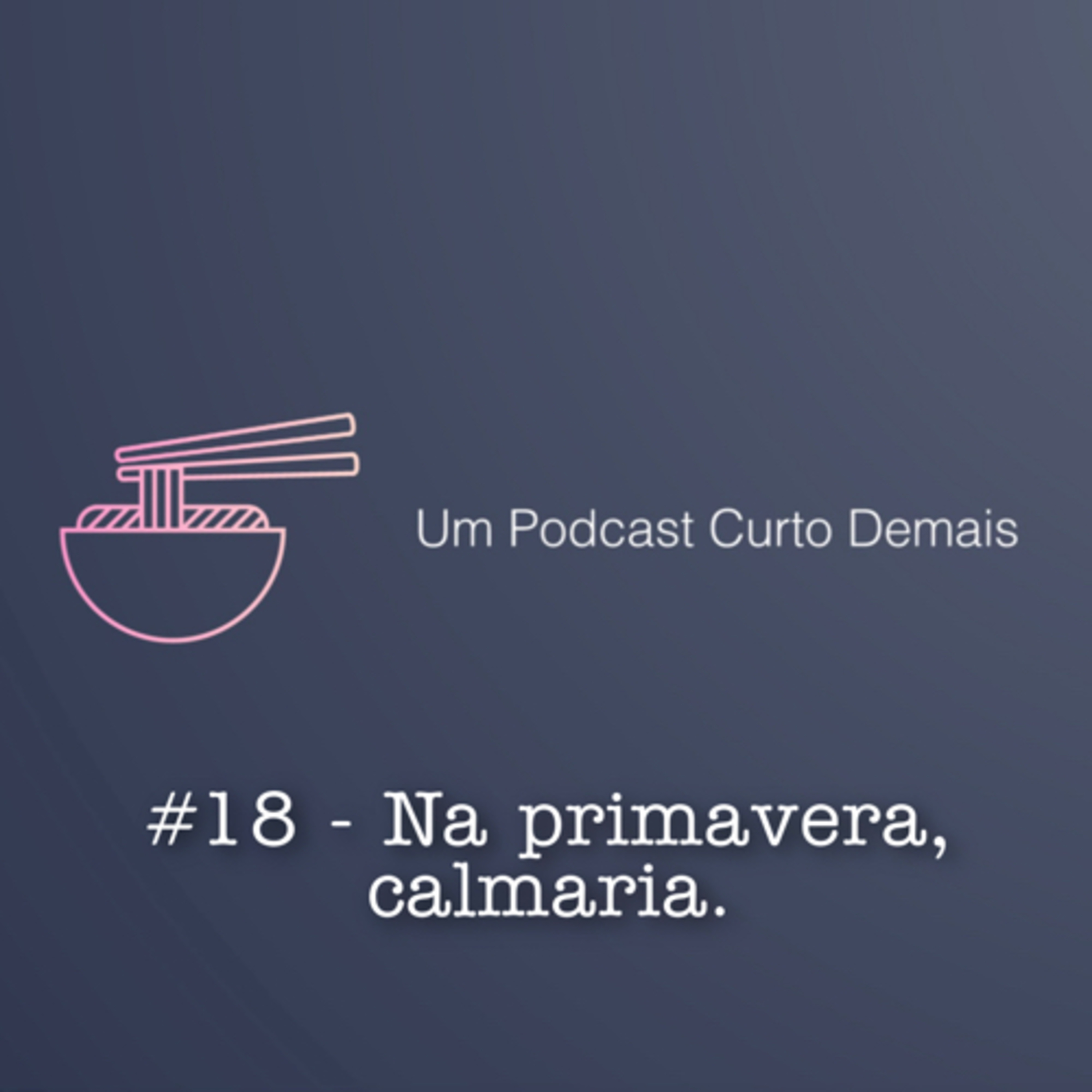 Um Podcast Curto Demais