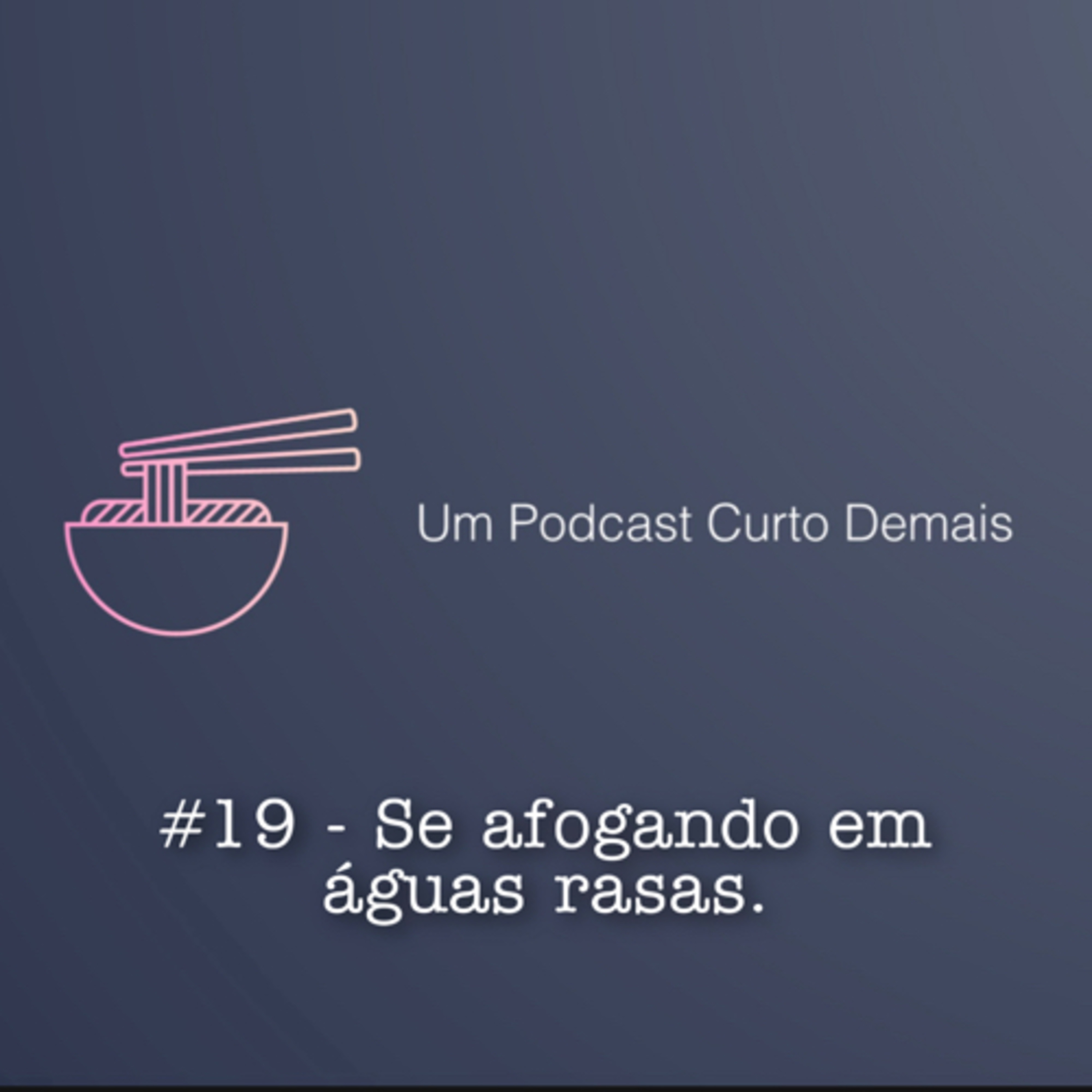 Um Podcast Curto Demais
