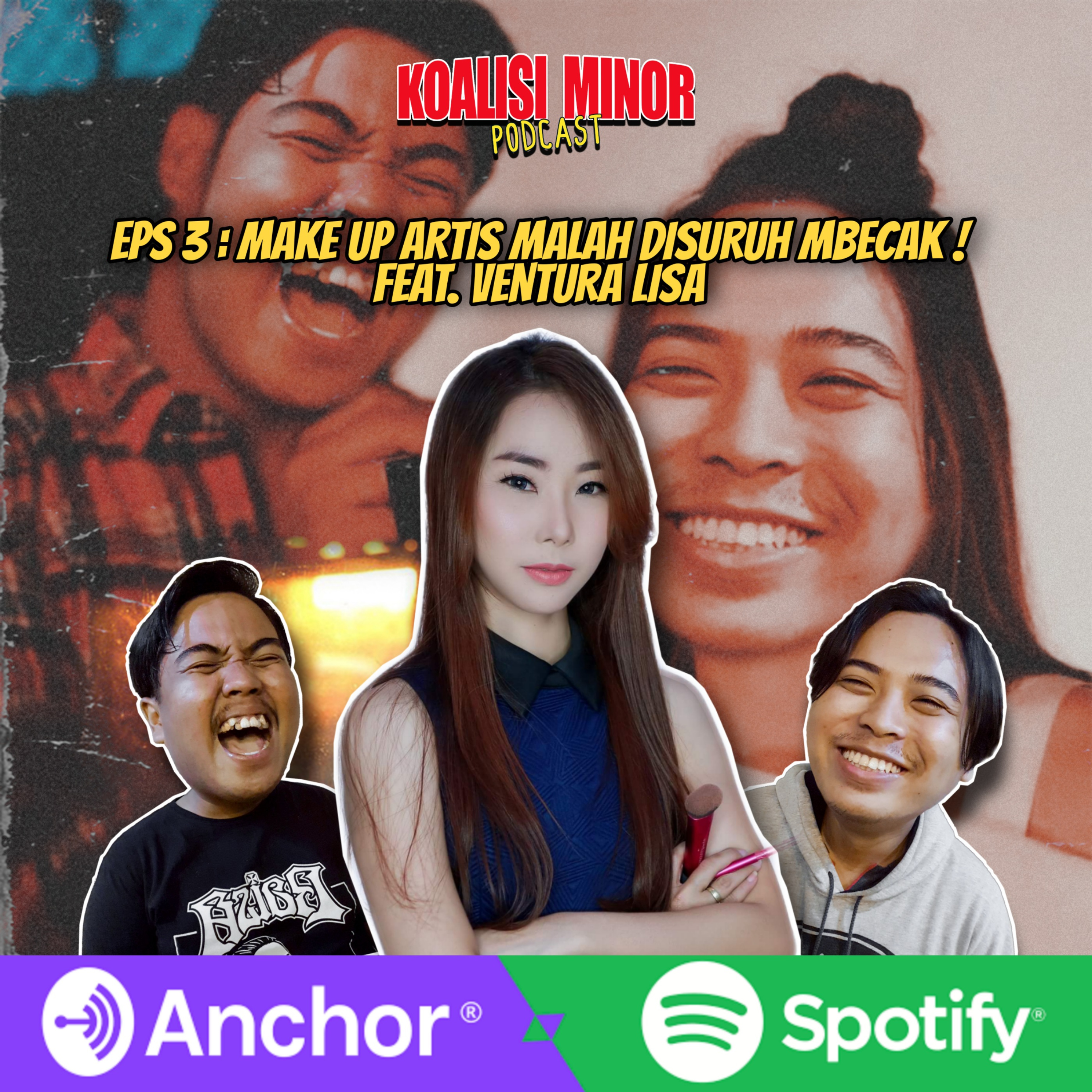 EPS 3 : MAKE UP ARTIS MALAH DISURUH MBECAK ! FEAT. VENTURA LISA episode artwork