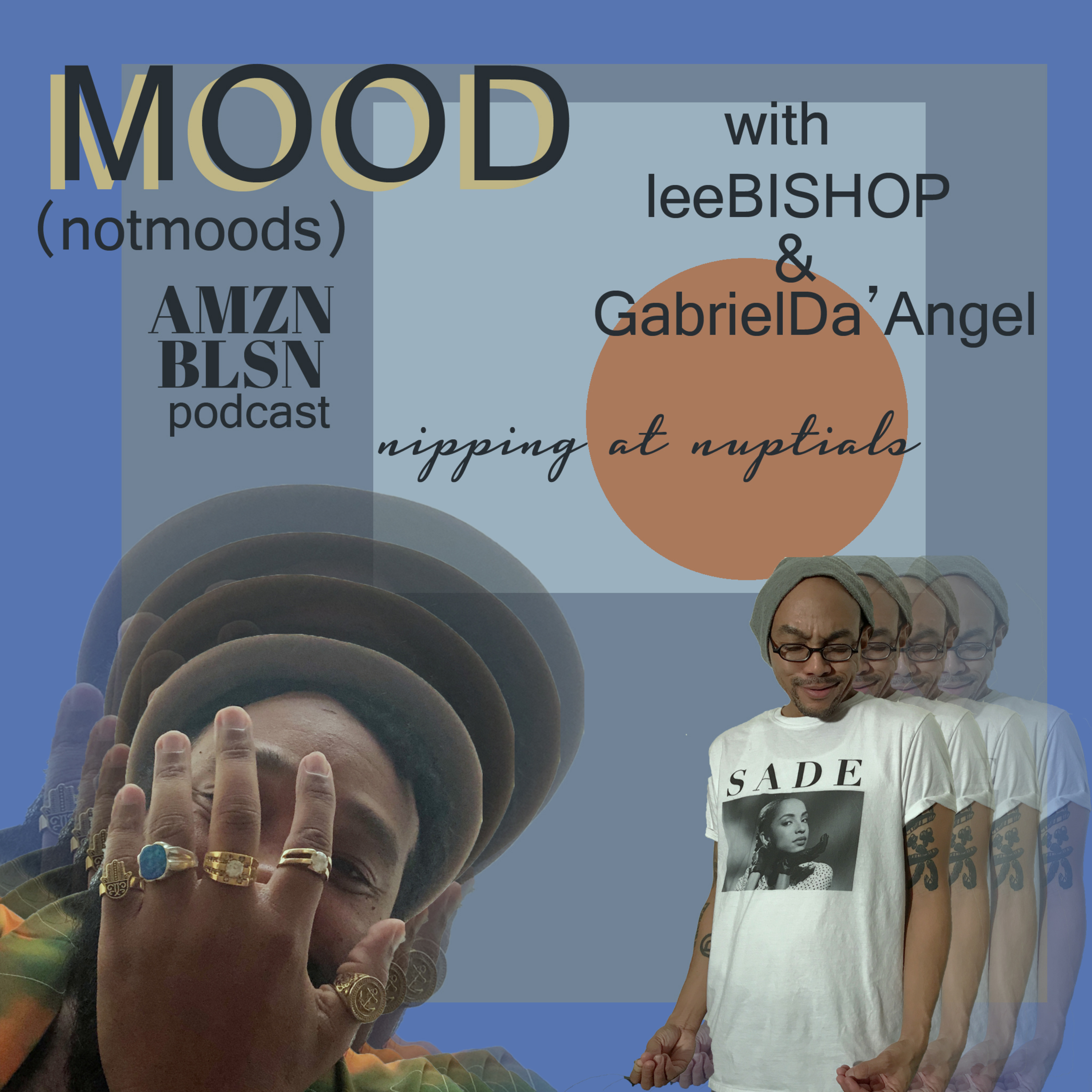 Mood (not moods) podcast. via AMZN BLSN.
