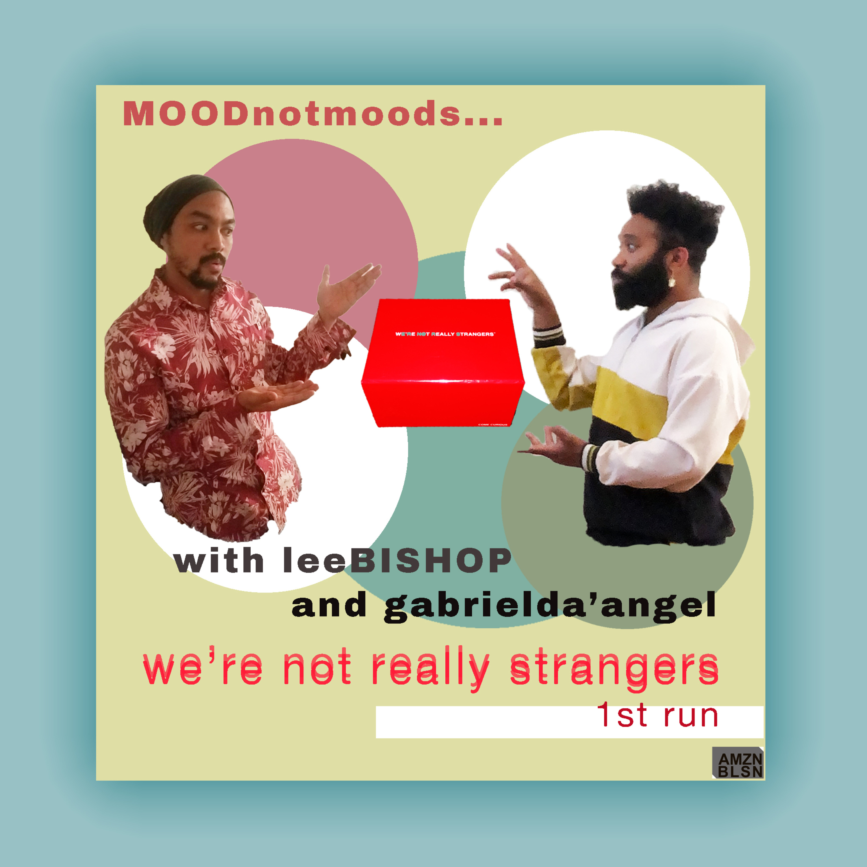 Mood (not moods) podcast. via AMZN BLSN.