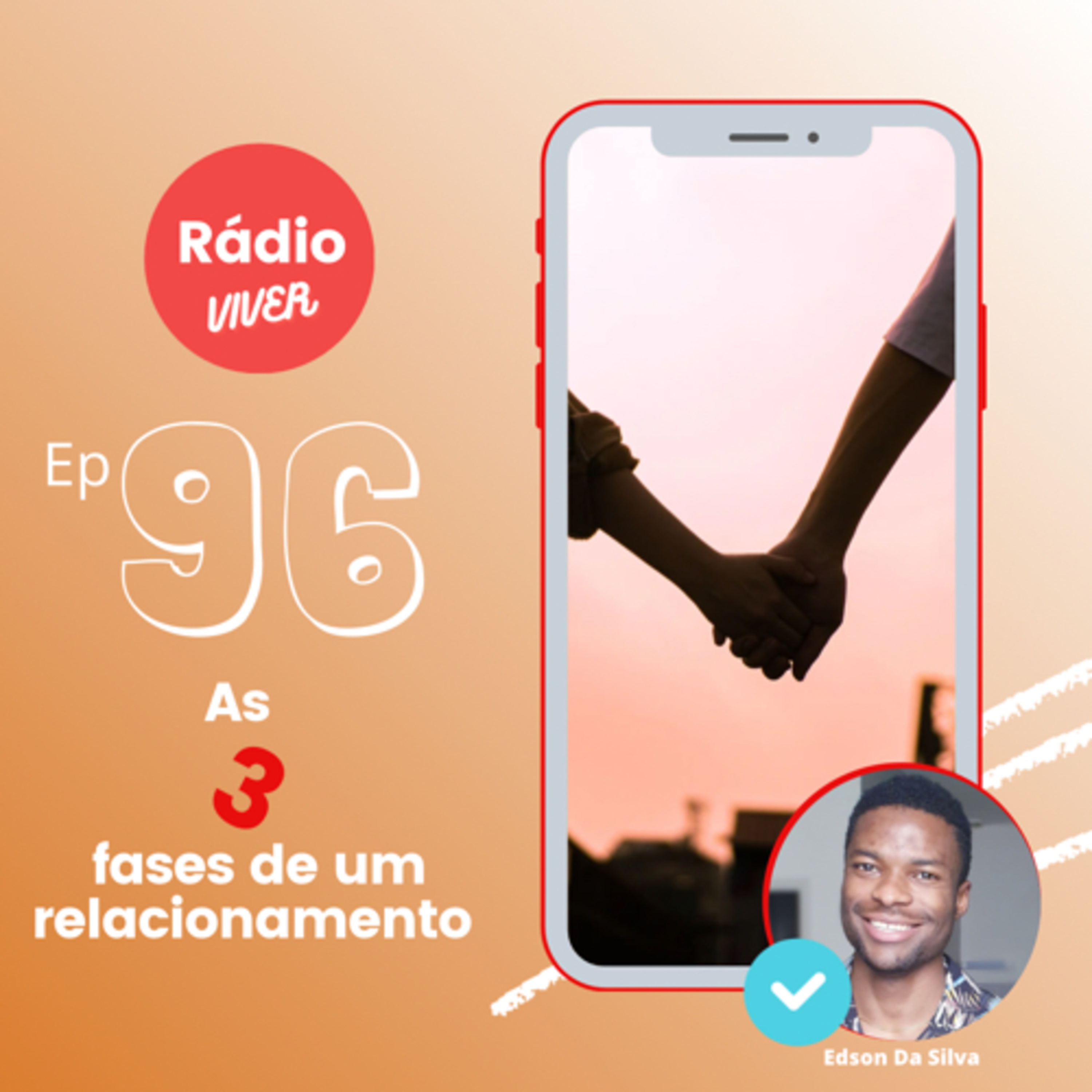 Episódio 96 - As 3 fases de um relacionamento  episode artwork