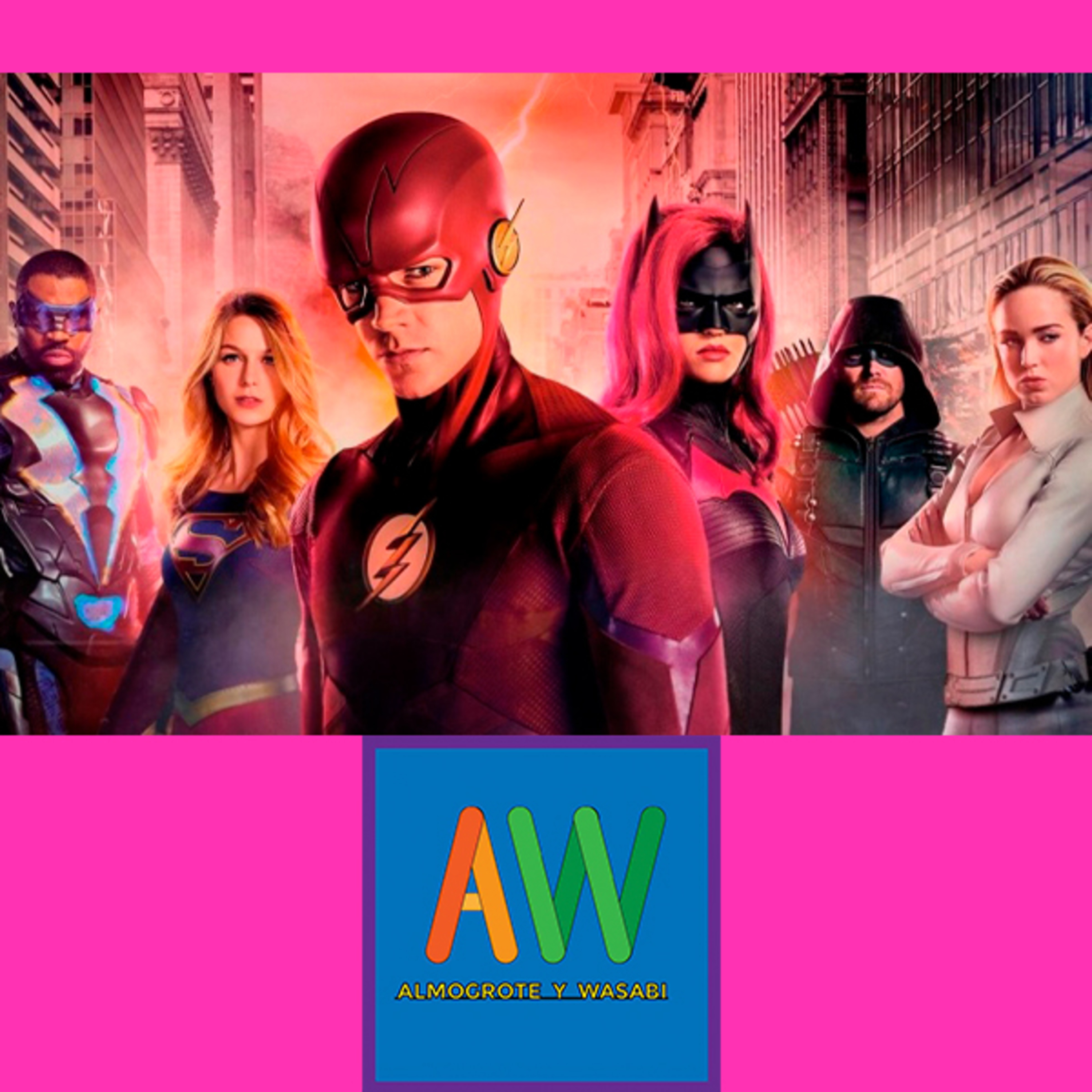 02 X 05 El Arrowverso (series salidas a raíz de Arrow)