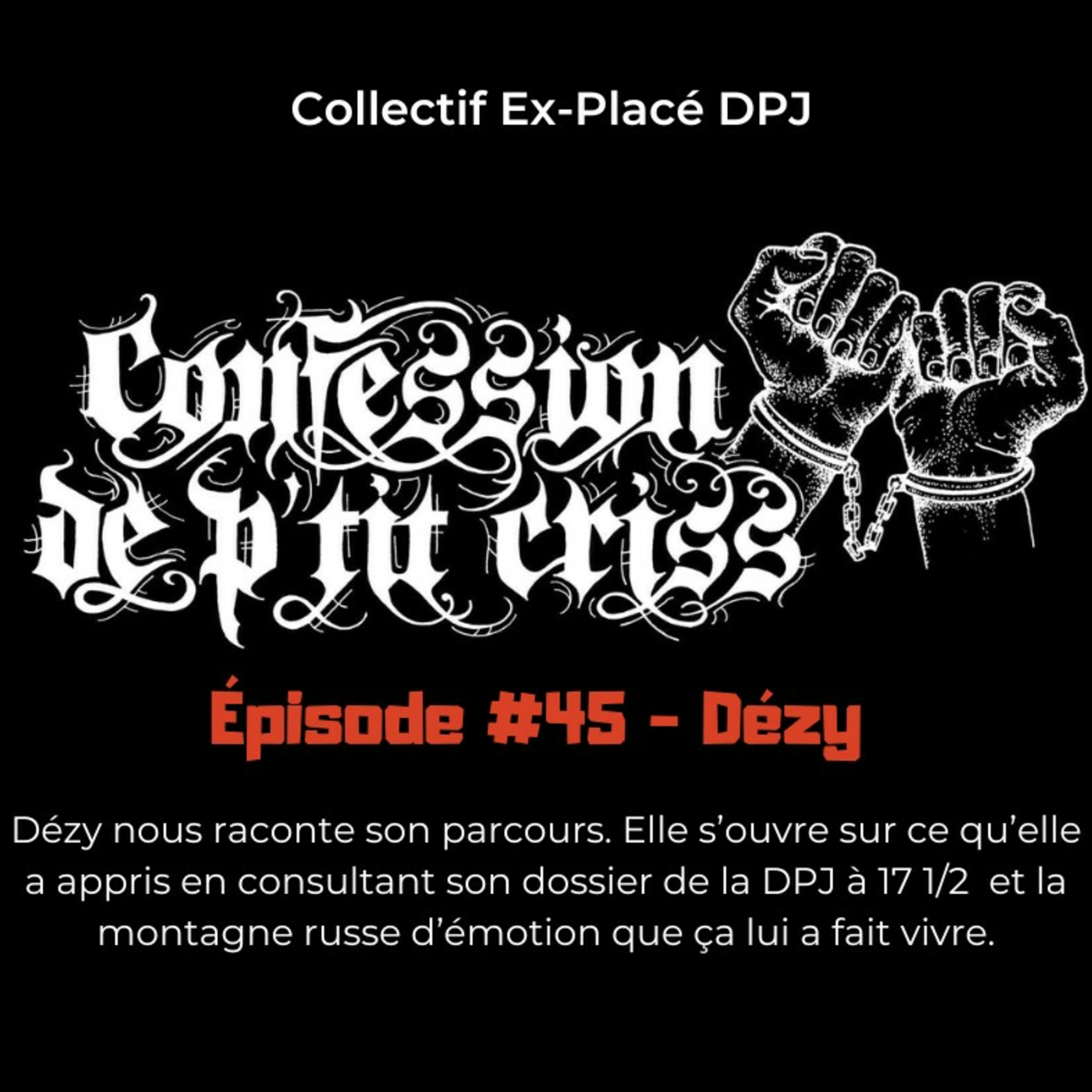 Épisode #45 Dézy