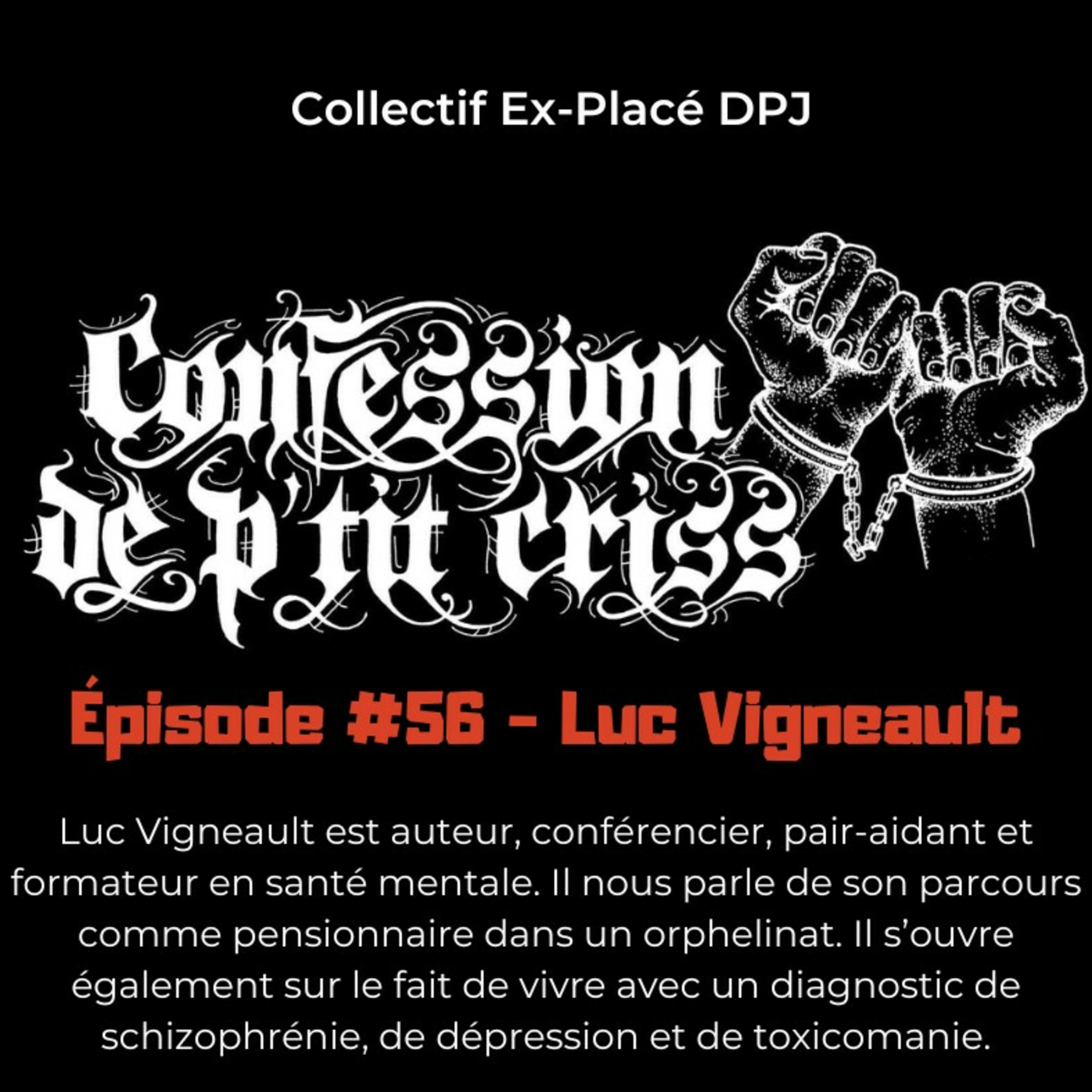 Épisode #56 Luc Vigneault 