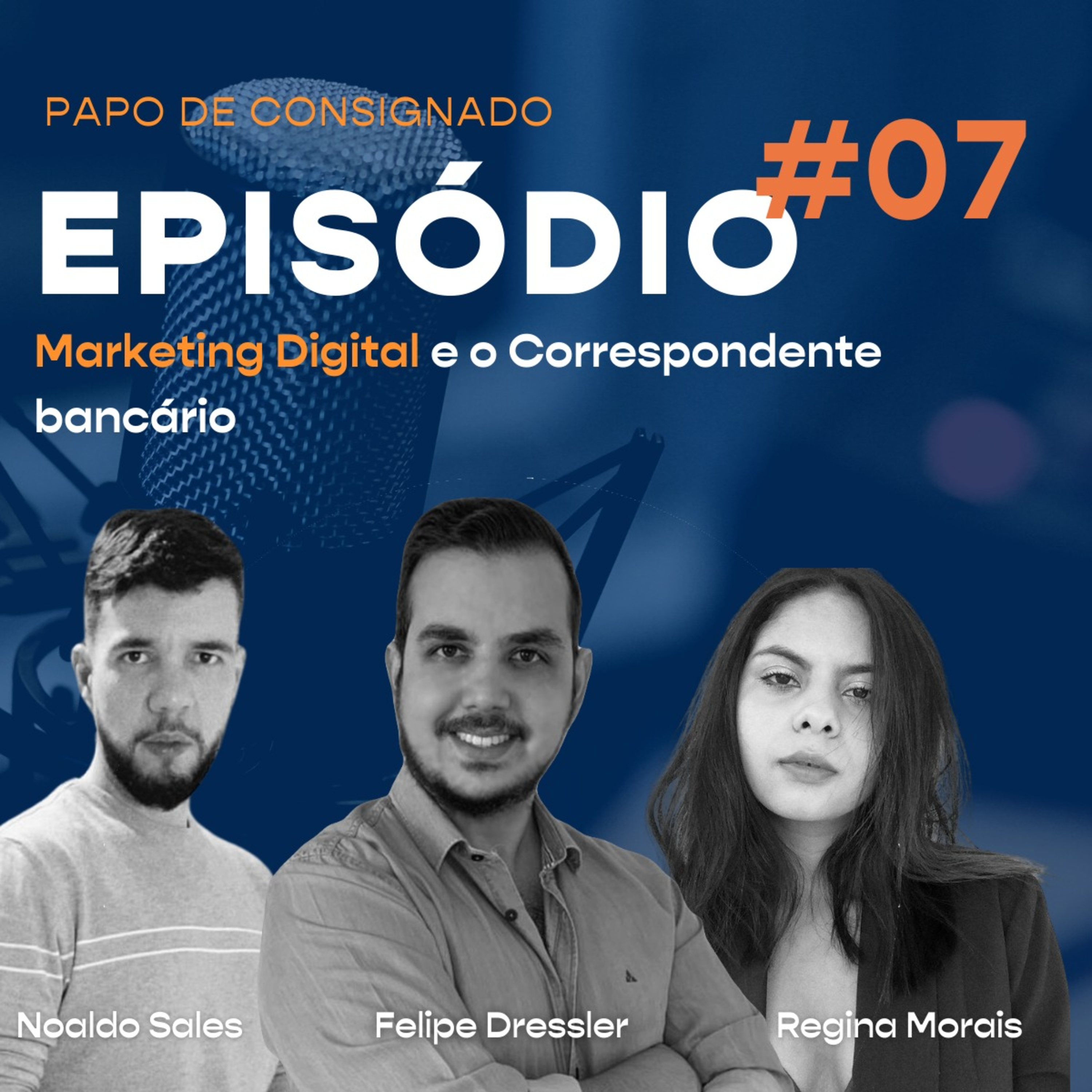 #07 - Marketing Digital e o Correspondente Bancário