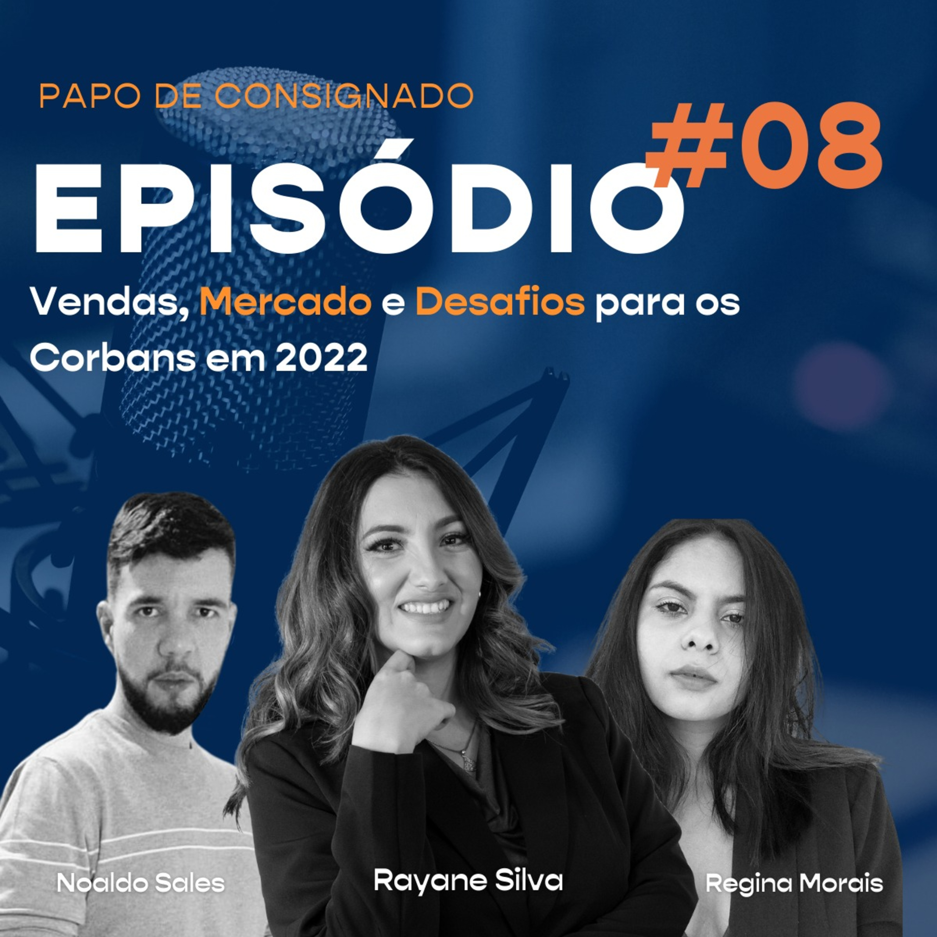 #08 - Vendas, Mercado e Desafios para os Corbans em 2022 episode artwork