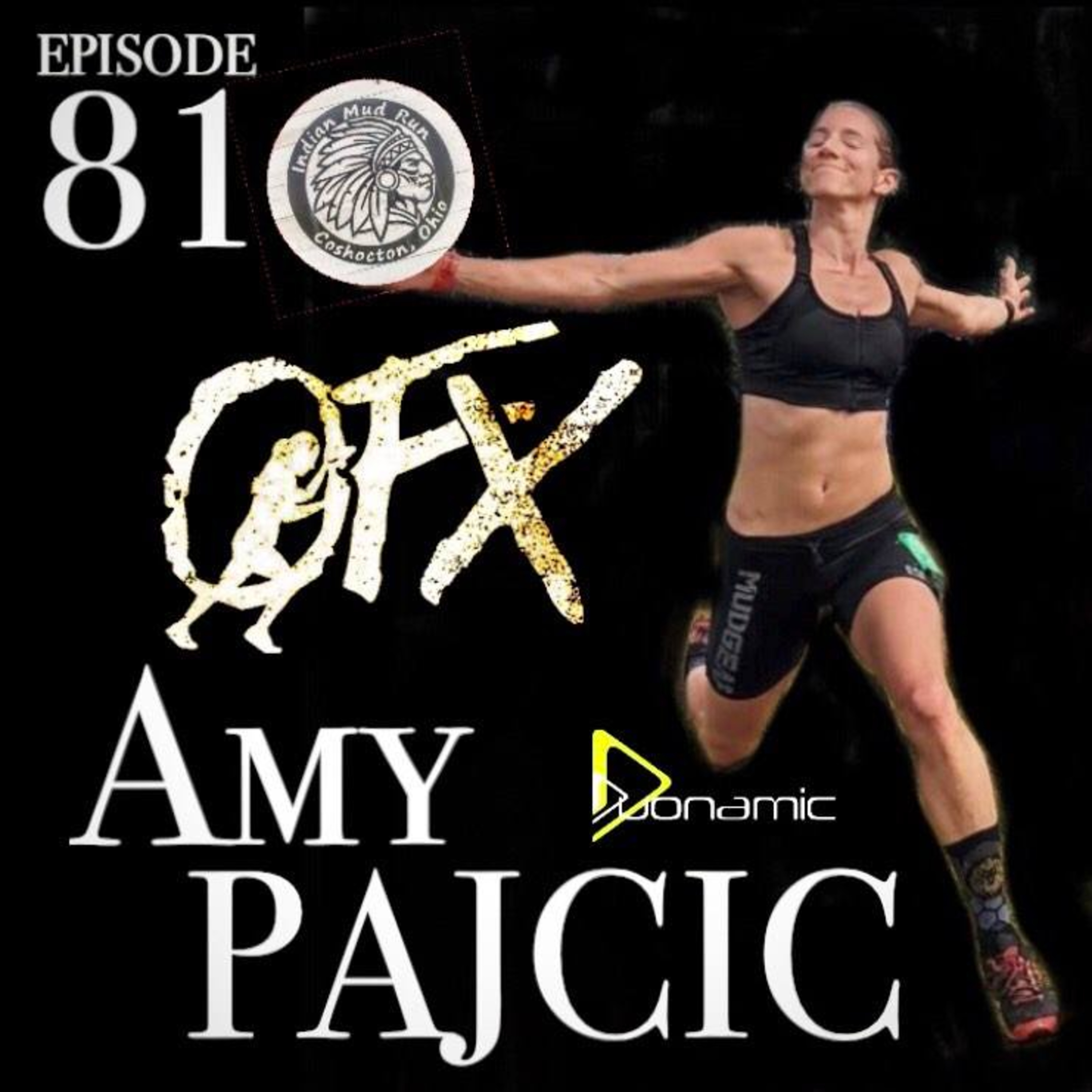 OFX EPISODE 81: INDIAN MUD RUN WINNER AMY PAJCIC & SOME SPARTAN CONTROVERSY WITH TYLER KRUSCHENSKE.
