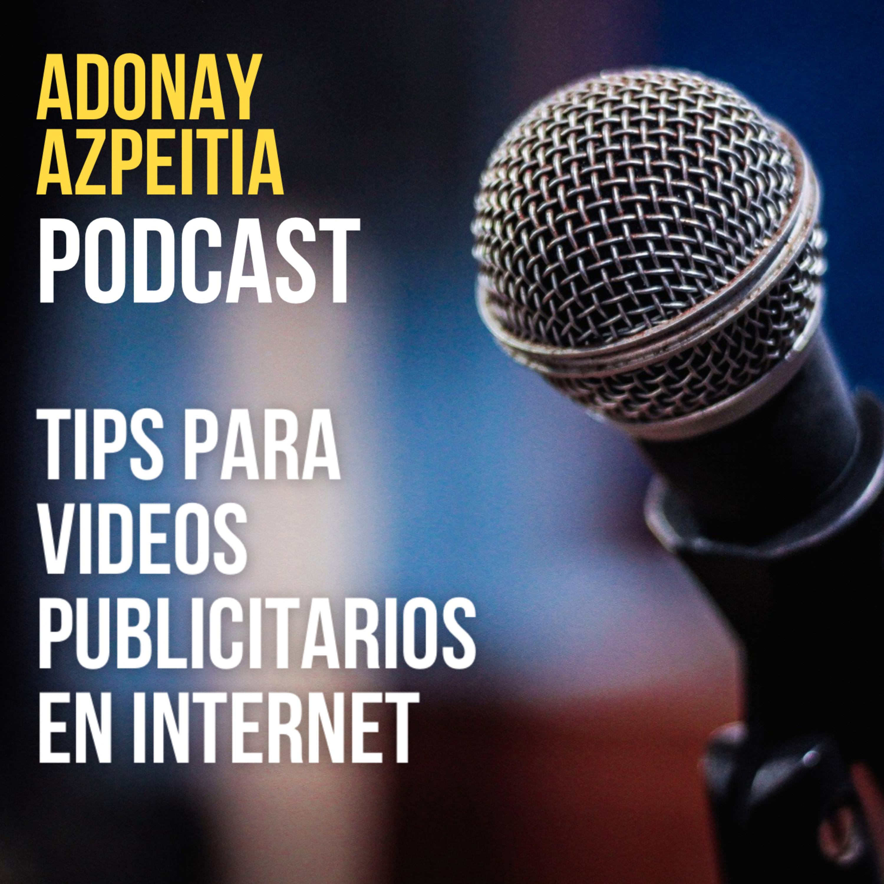 Adonay Azpeitia Podcast