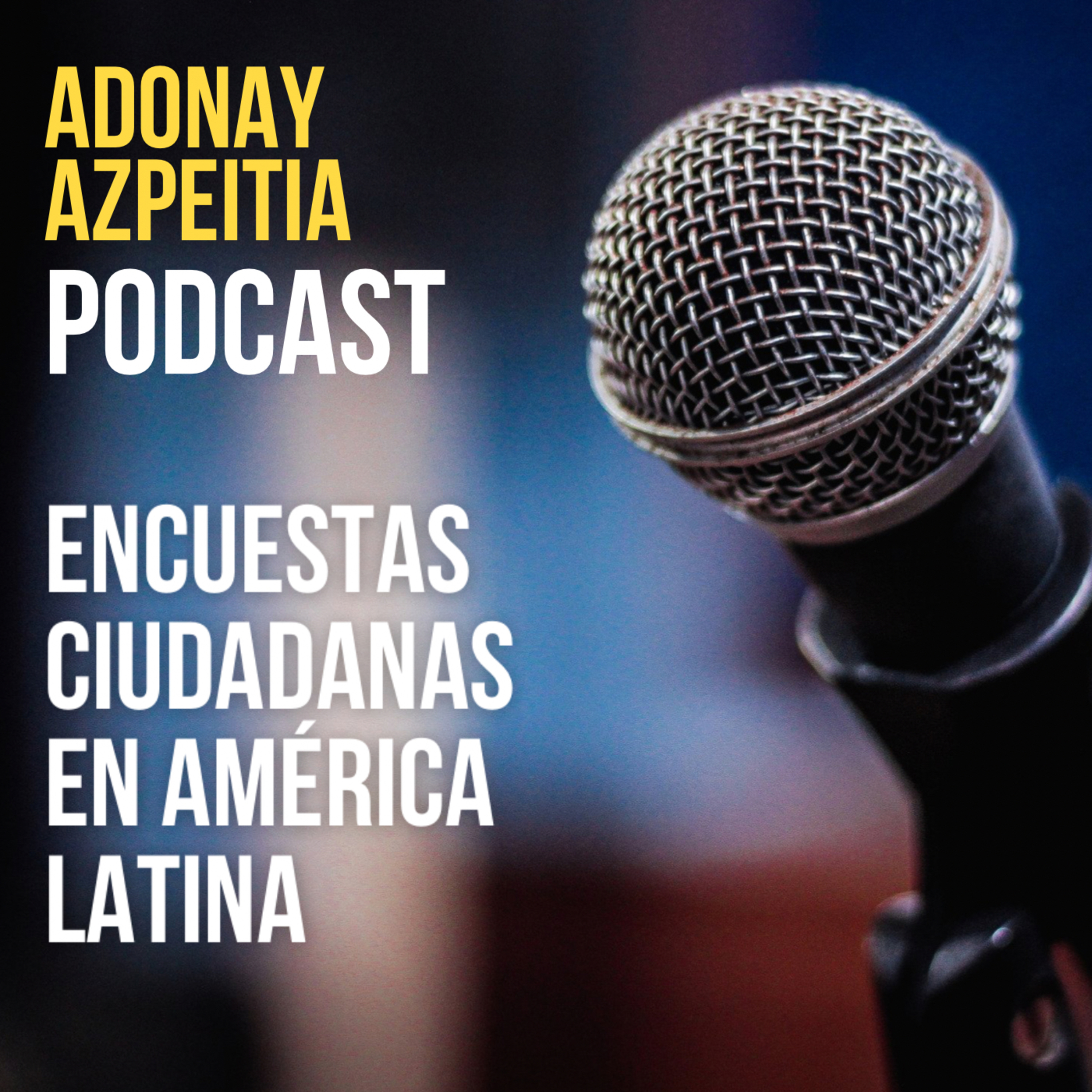 Adonay Azpeitia Podcast