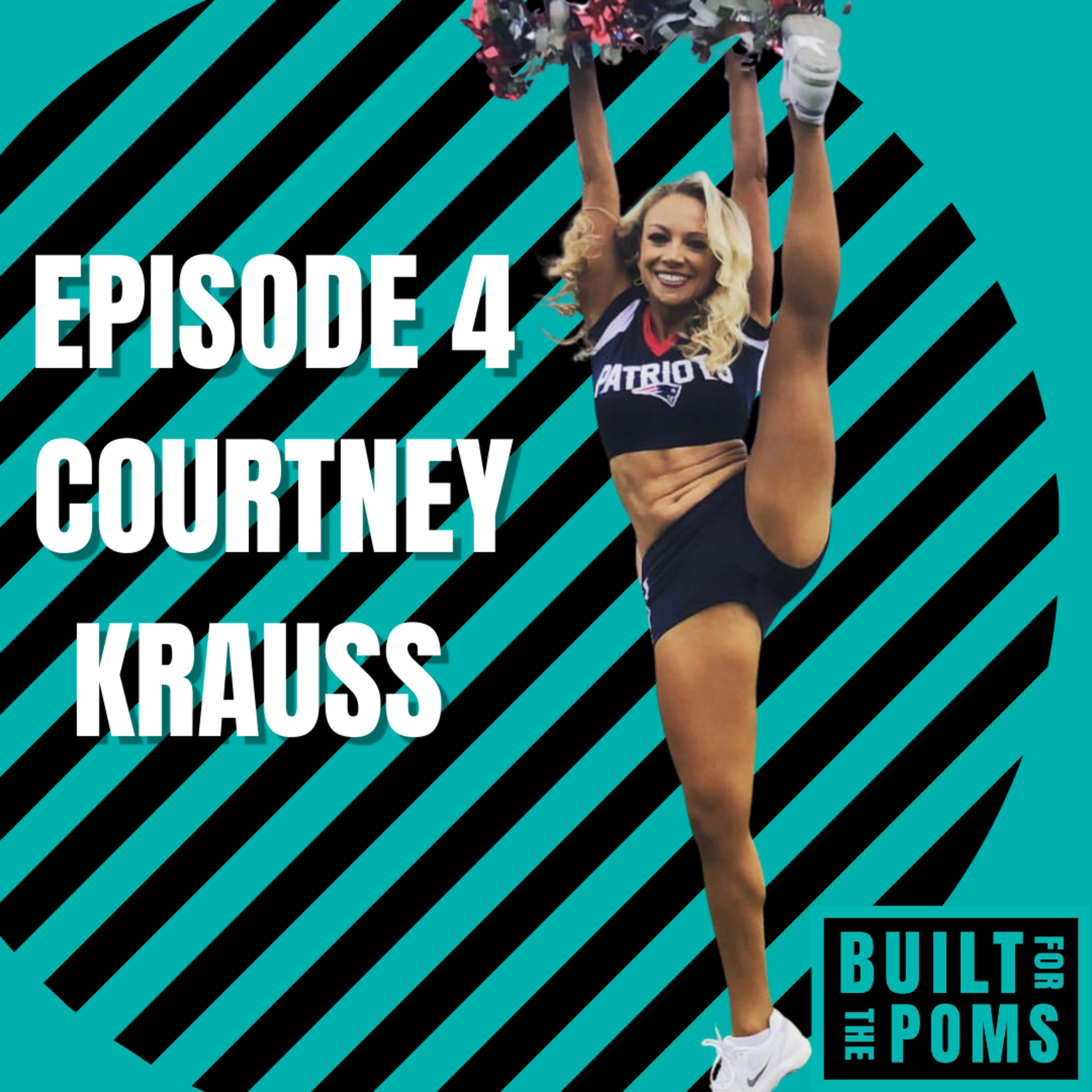 Courtney Krauss - Former NFL & NHL Cheerleader & Broadway Performer - Ep 4