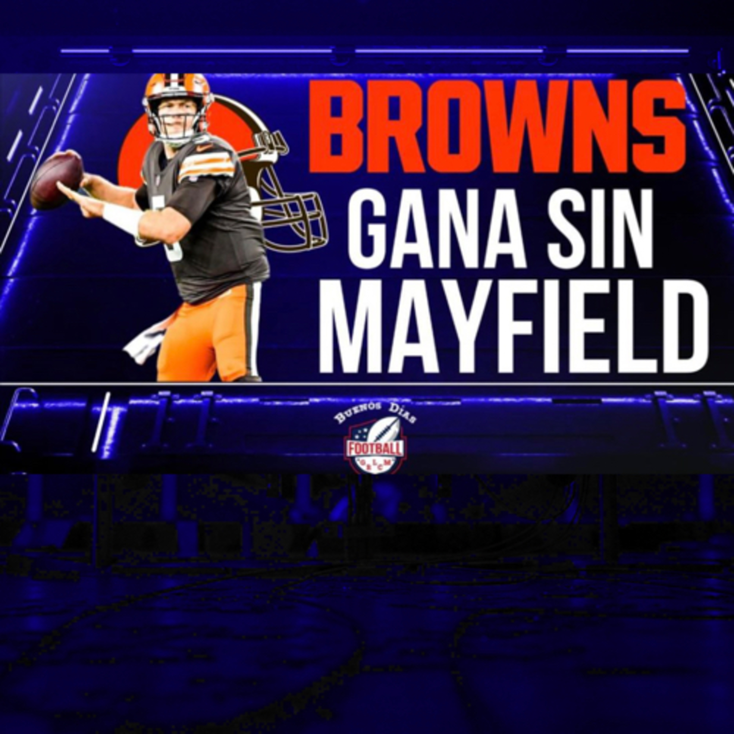 Ep. 12 Los Browns ganan sin Mayfield en el #TNF #Semana7 de la NFL. 