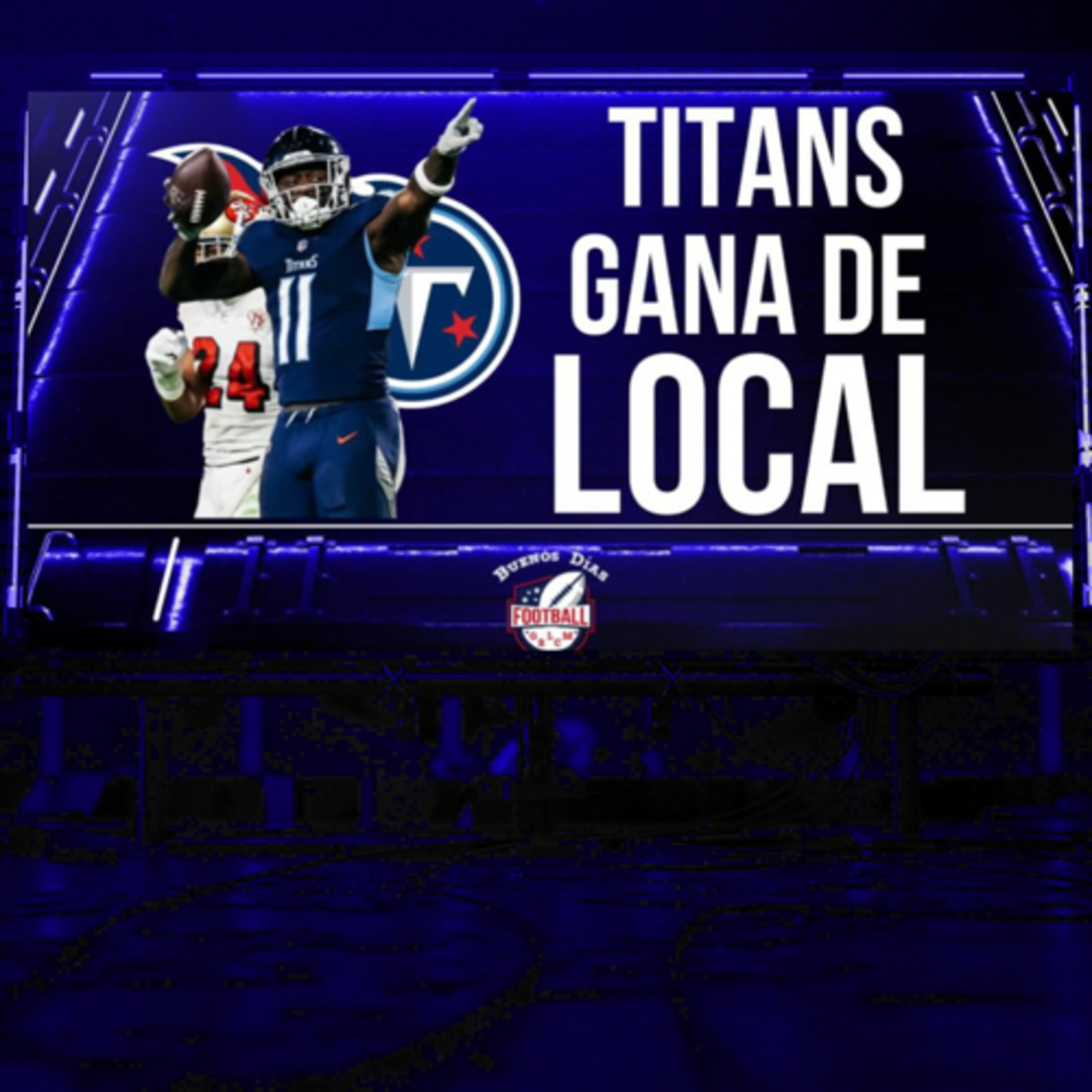 Ep. 25 Titans gana de local 