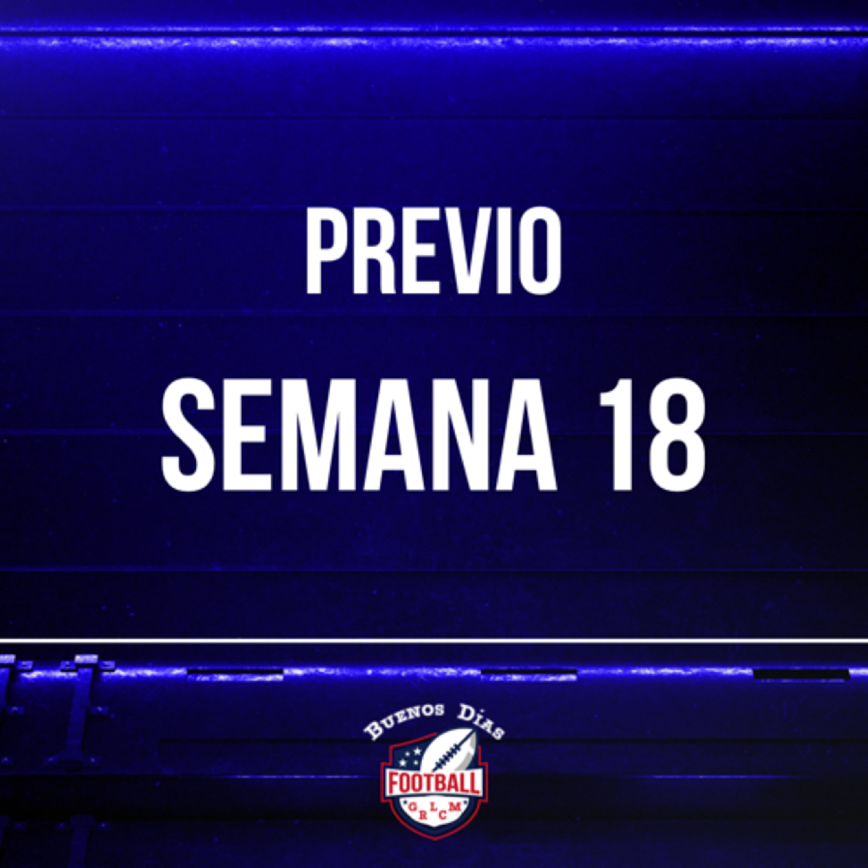 Ep. 29 Análisis previo Semana 18 de la NFL 