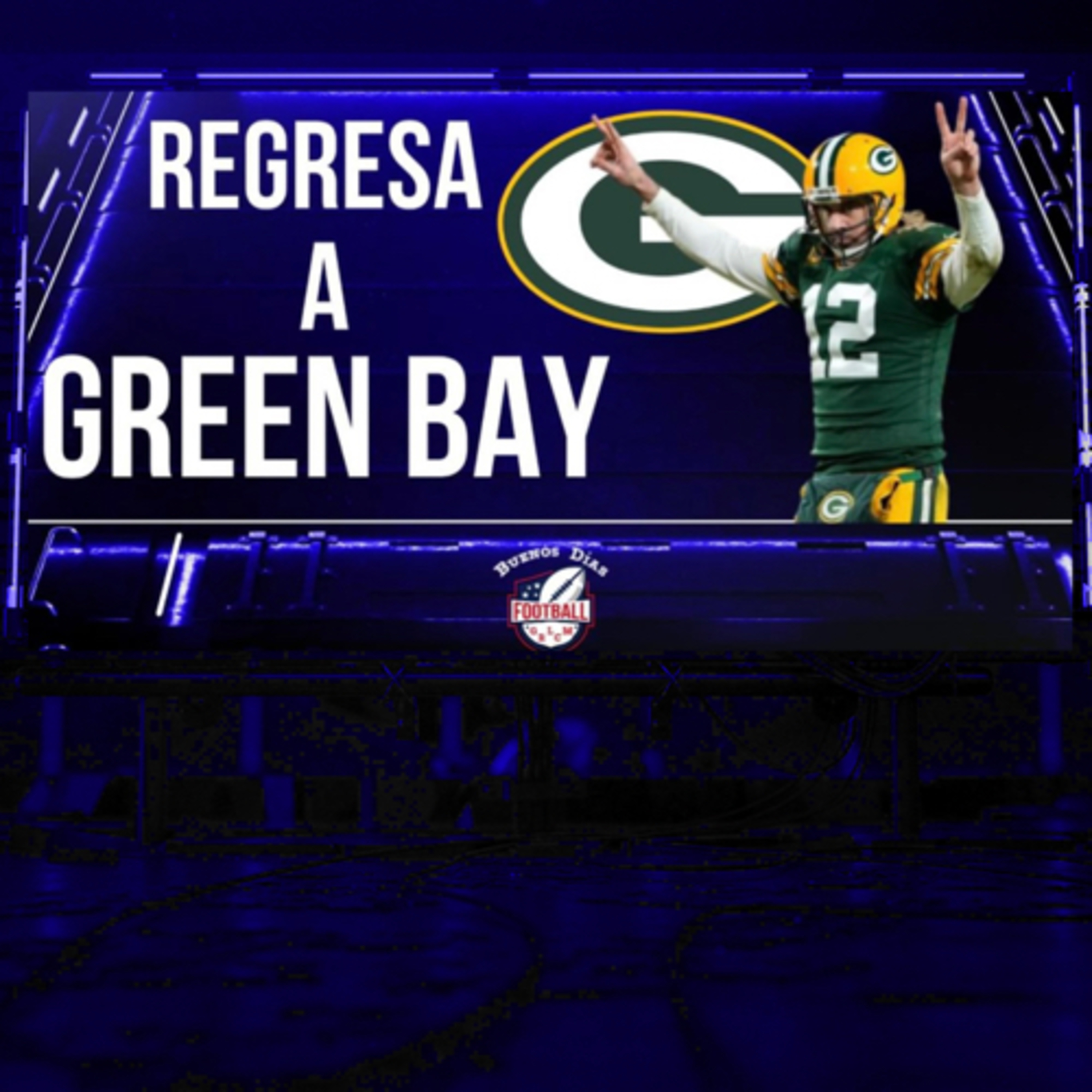 Ep. 37 Aaron Rodgers se queda en los Packers. 