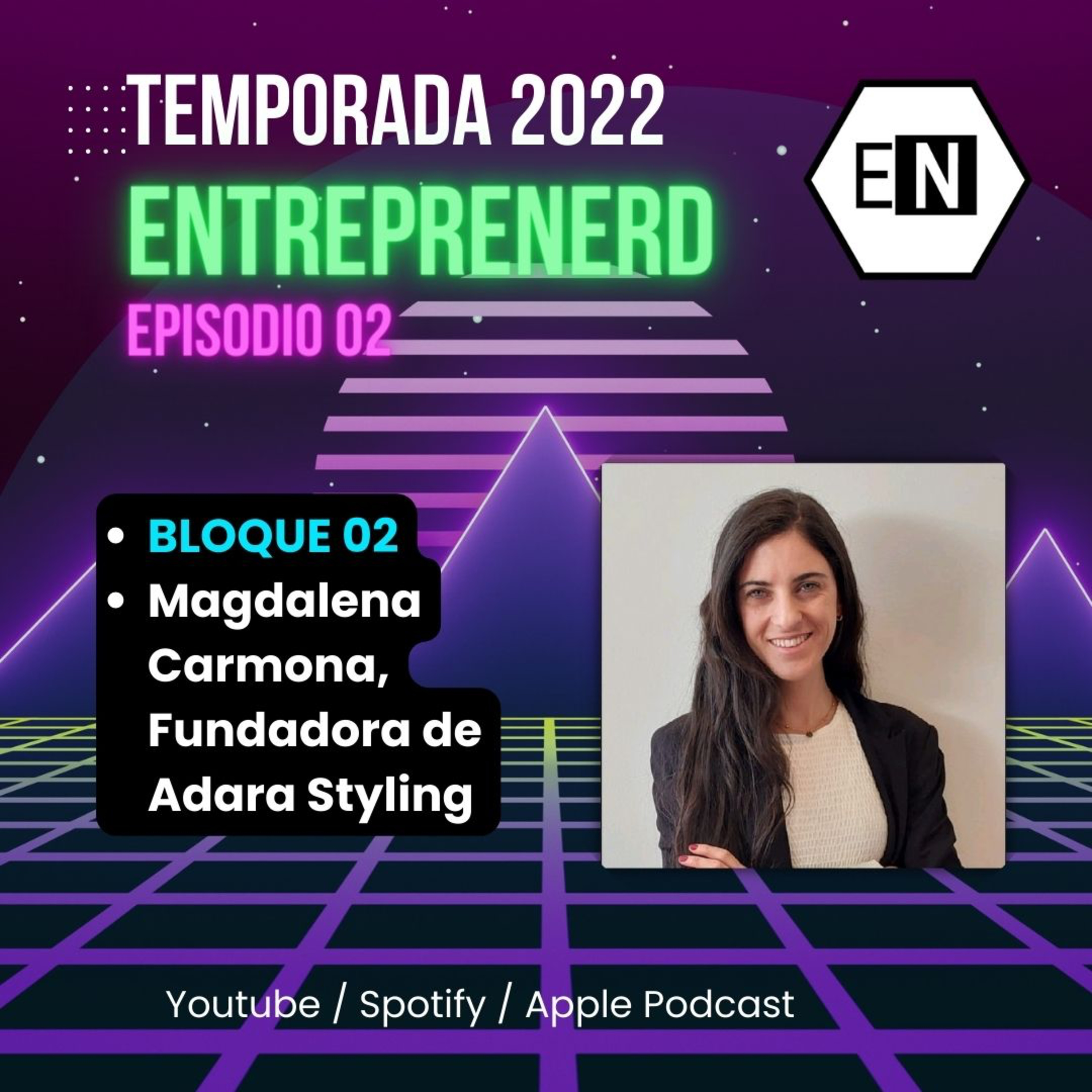Entreprenerd Radio 2022 - episodio 02, bloque 02 - AdaraStyling episode artwork