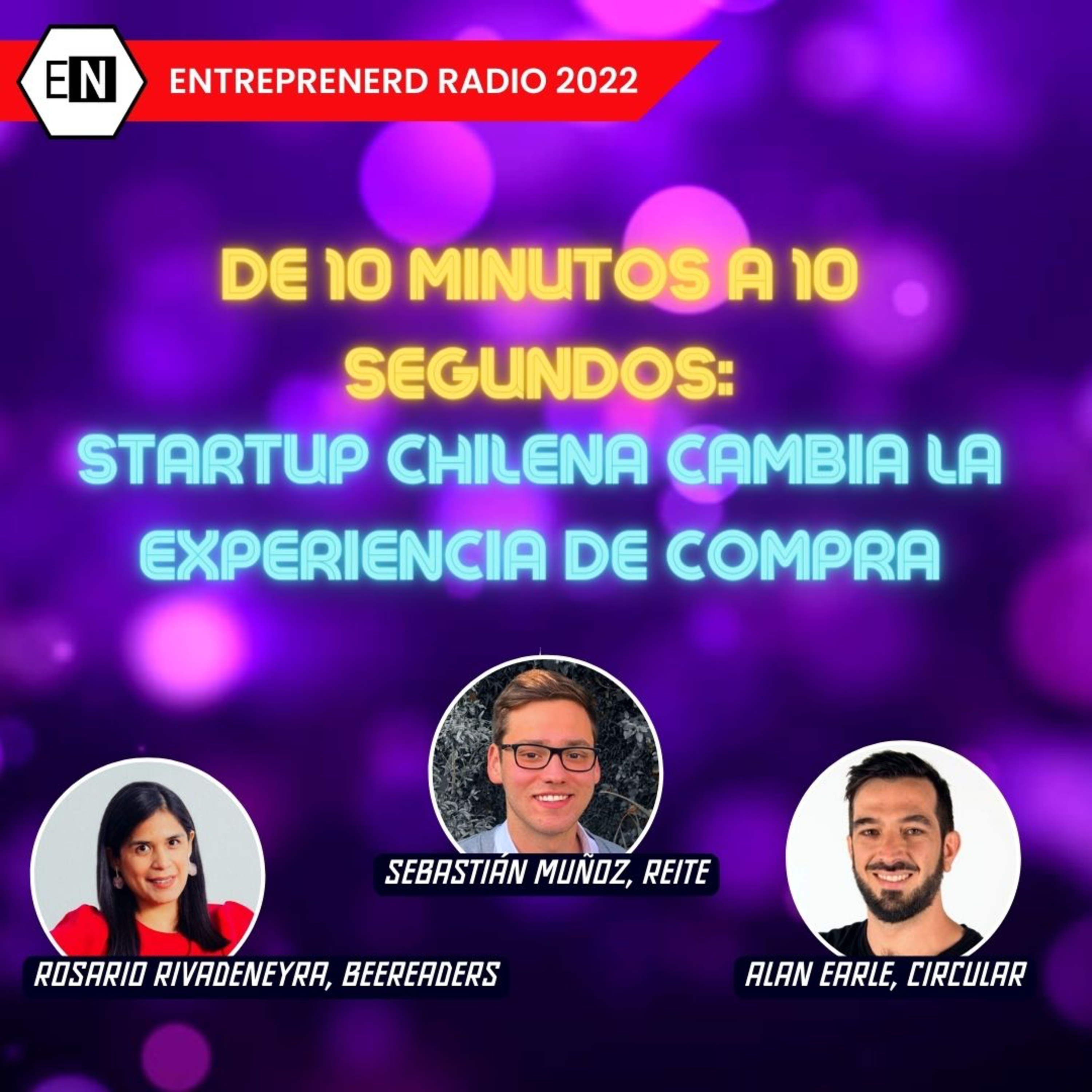  De 10 minutos a 10 segundos: startup chilena cambia la experiencia de compra episode artwork
