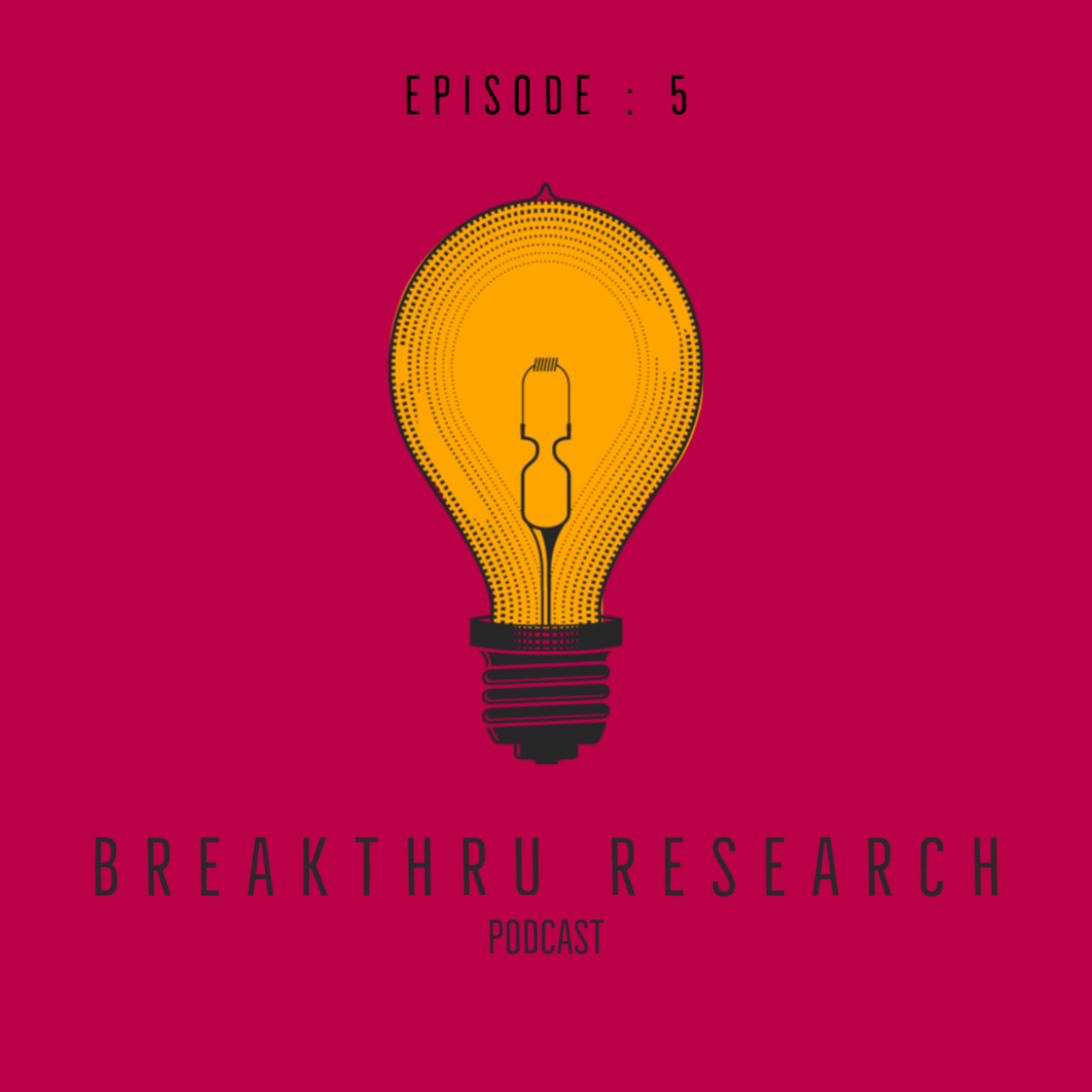BreakThru Research Podcast