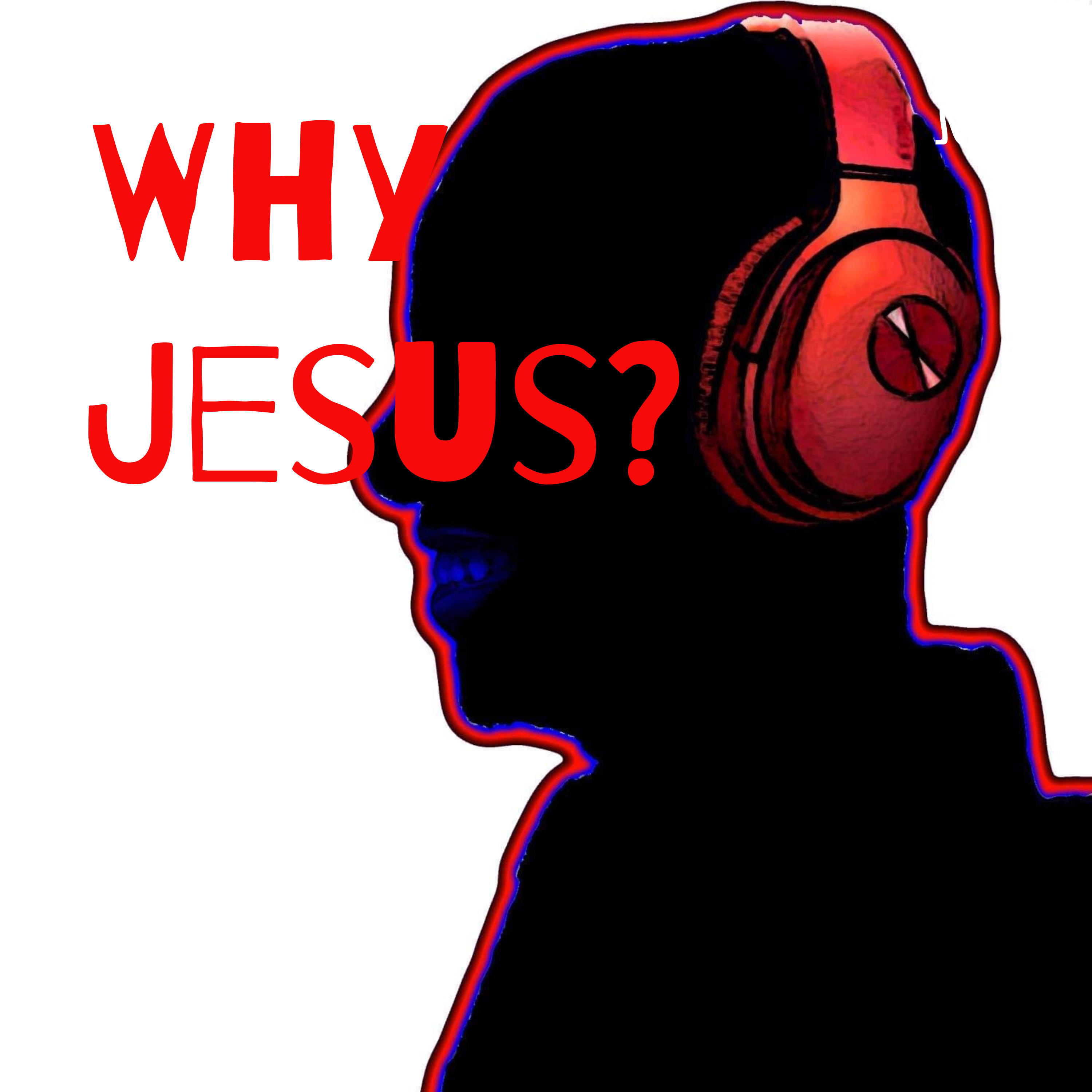 Why Jesus?