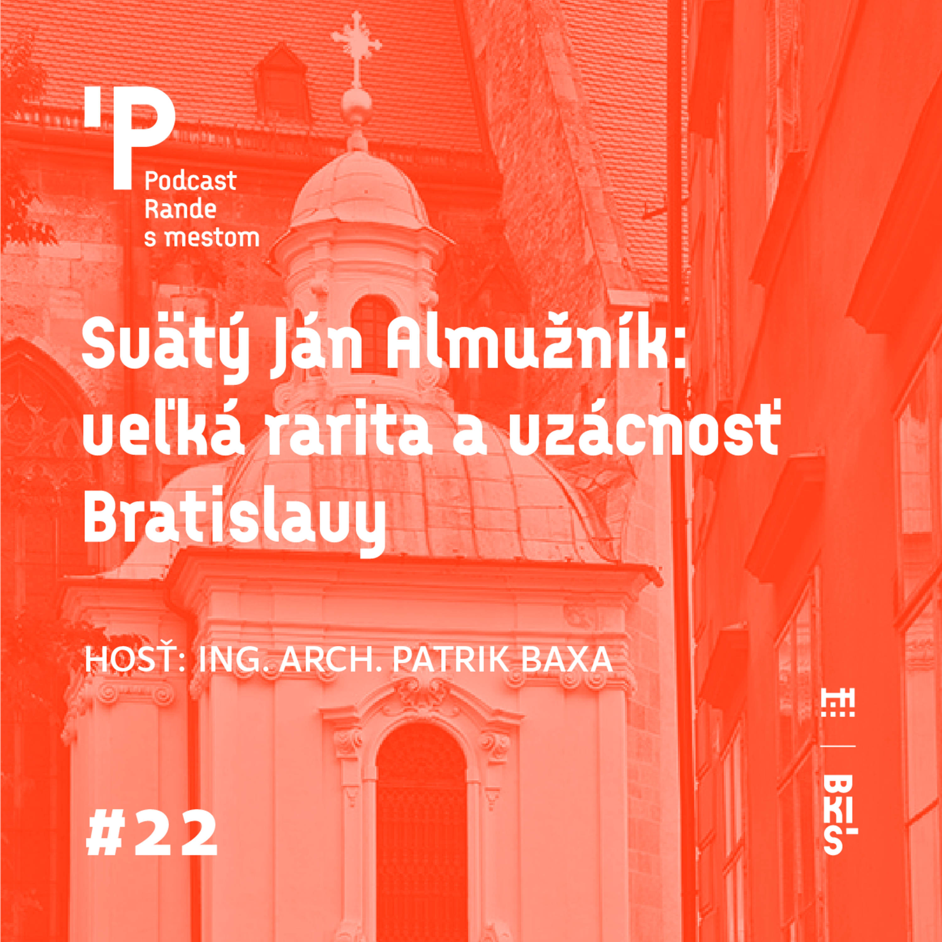 Svätý Ján Almužník - veľká rarita a vzácnosť Bratislavy episode artwork