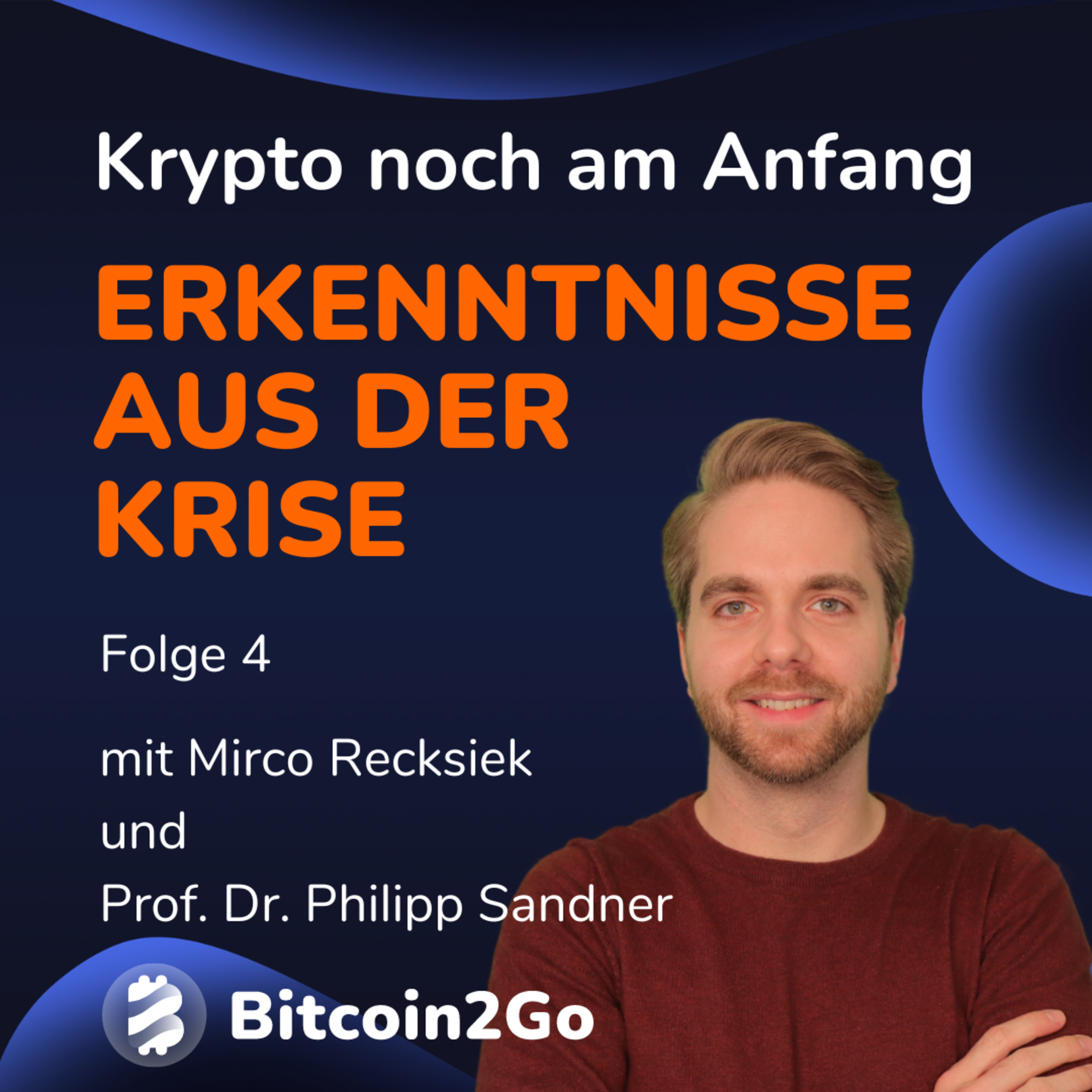 Bitcoin2Go - Bitcoin, Kryptowährungen und Finanzen mit Mirco Recksiek