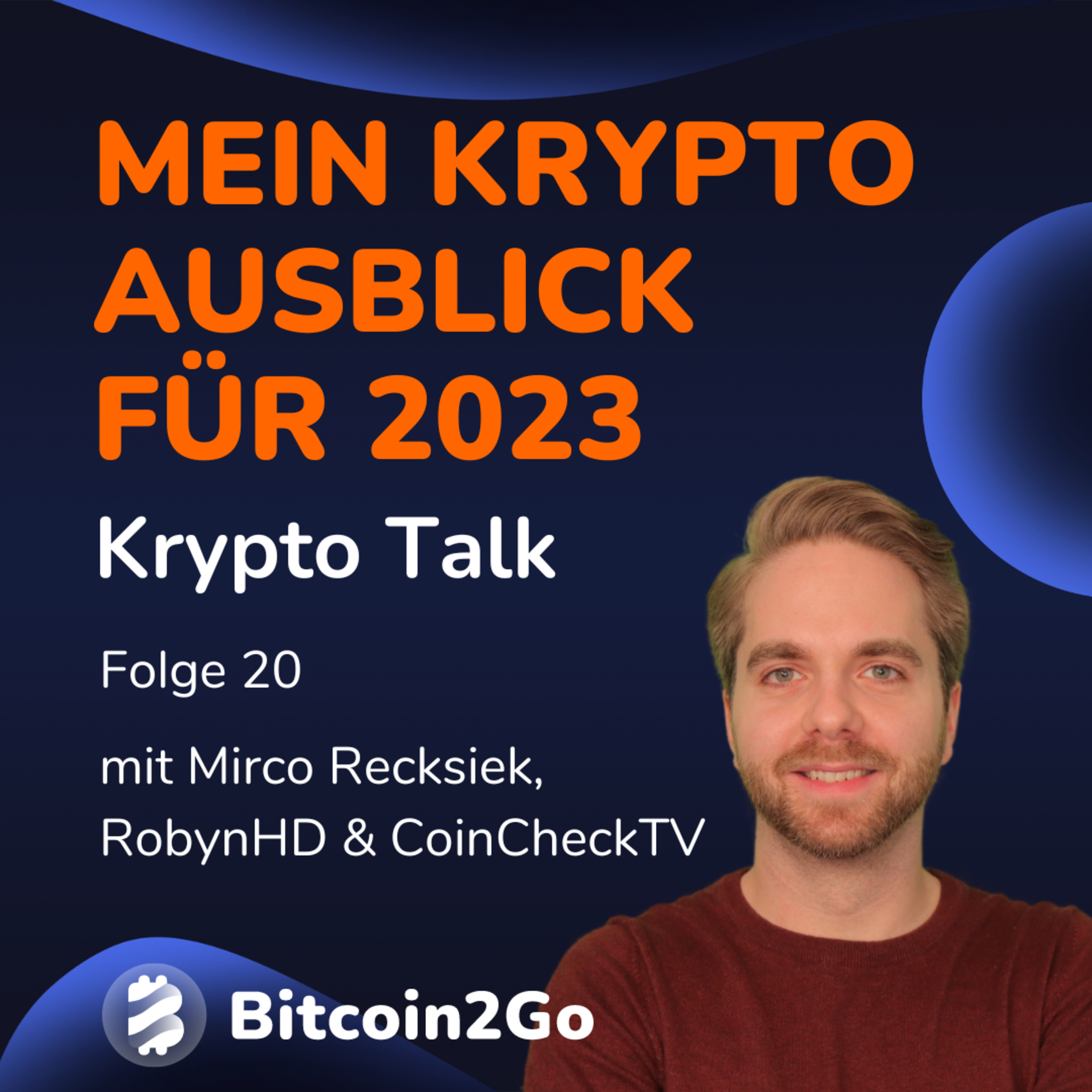 Ausblick für Bitcoin und Krypto für das Jahr 2023 - Wann ist die Pleitewelle & der Bärenmarkt vorbei? | KryptoTalk episode artwork
