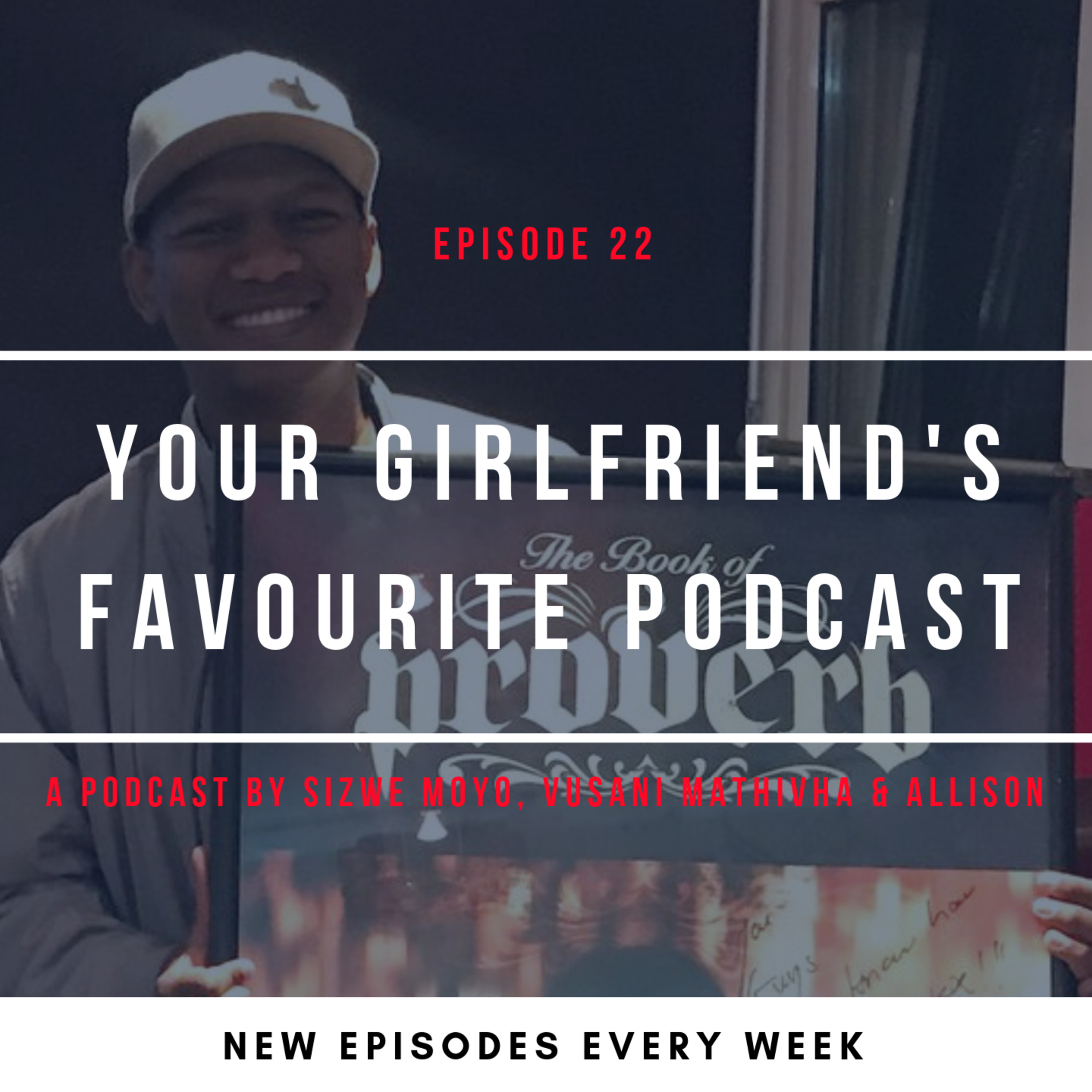 Your Girlfriend\'s Favourite Podcast