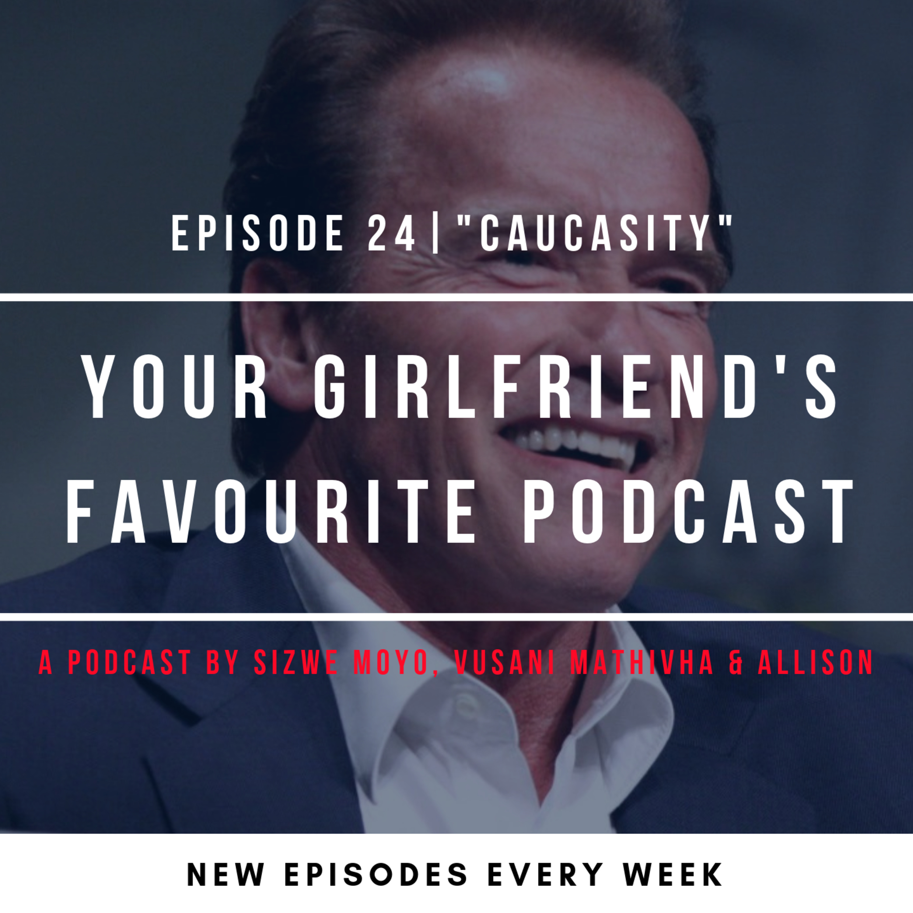 Your Girlfriend\'s Favourite Podcast