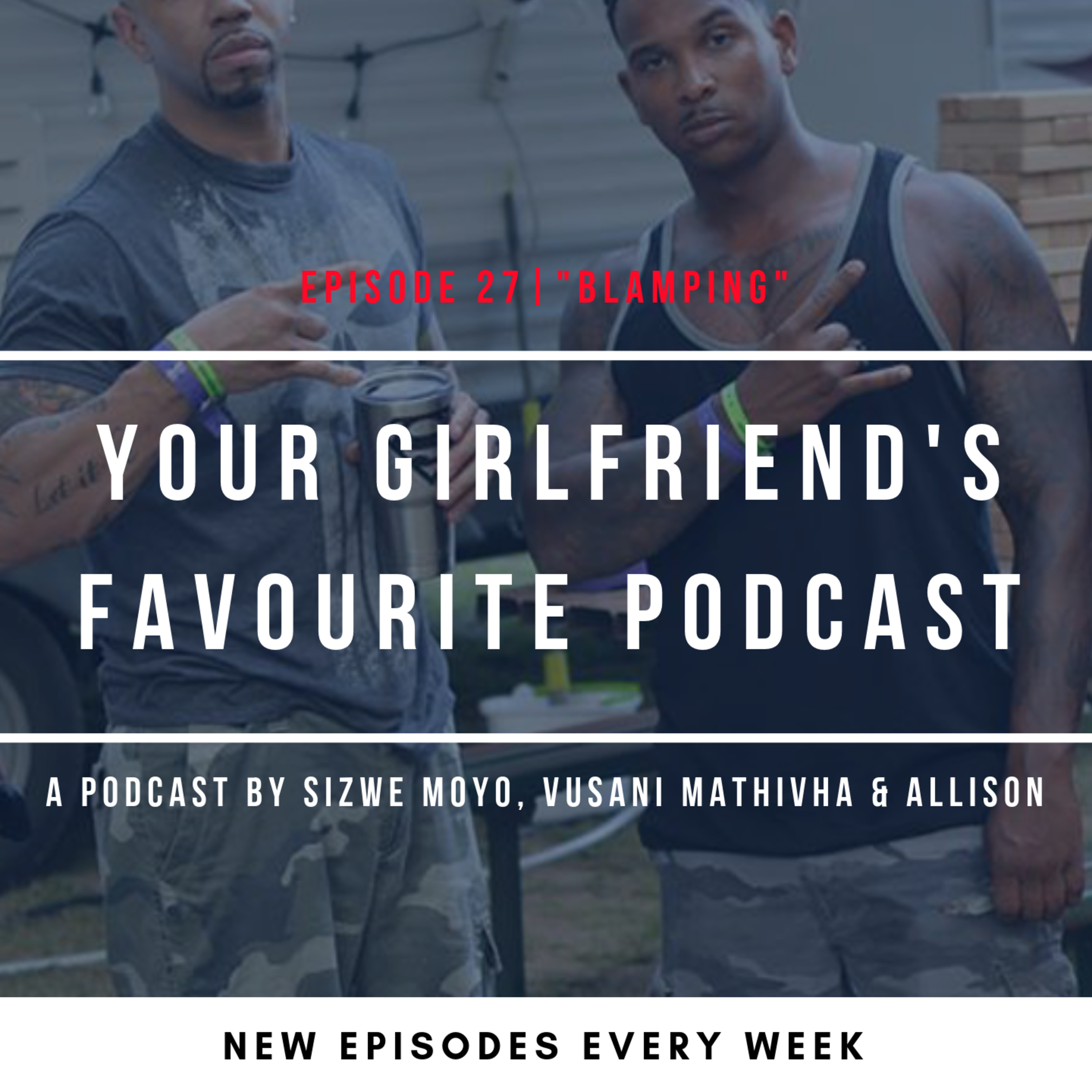 Your Girlfriend\'s Favourite Podcast