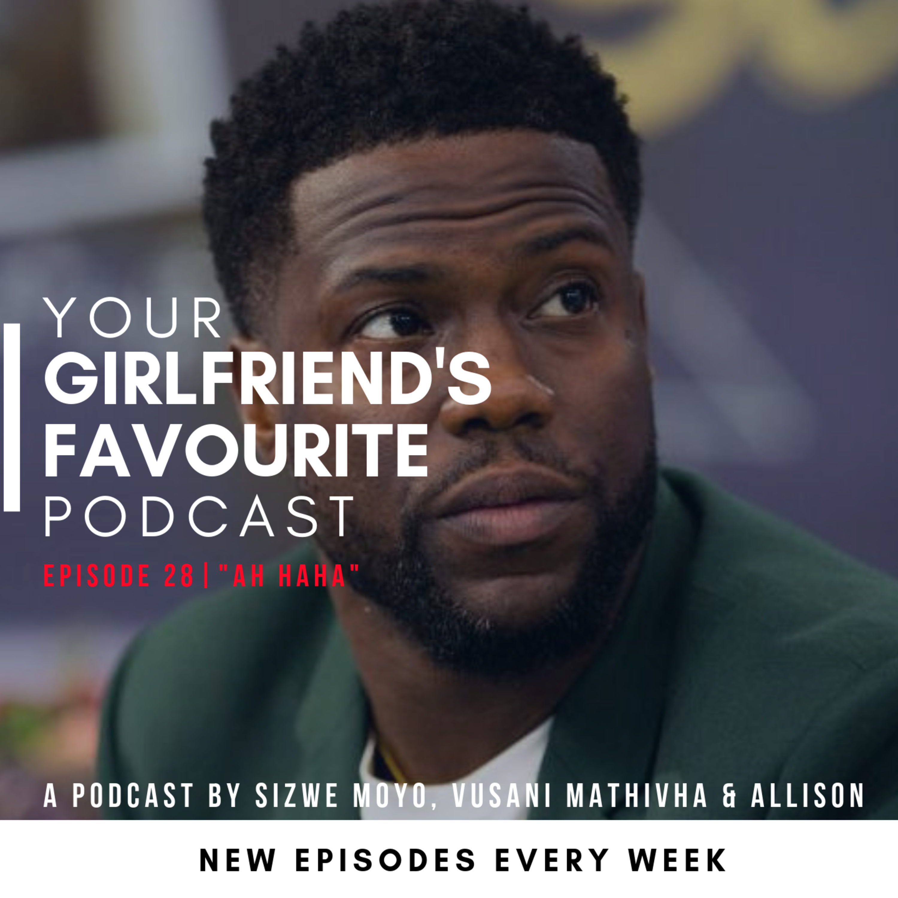Your Girlfriend\'s Favourite Podcast