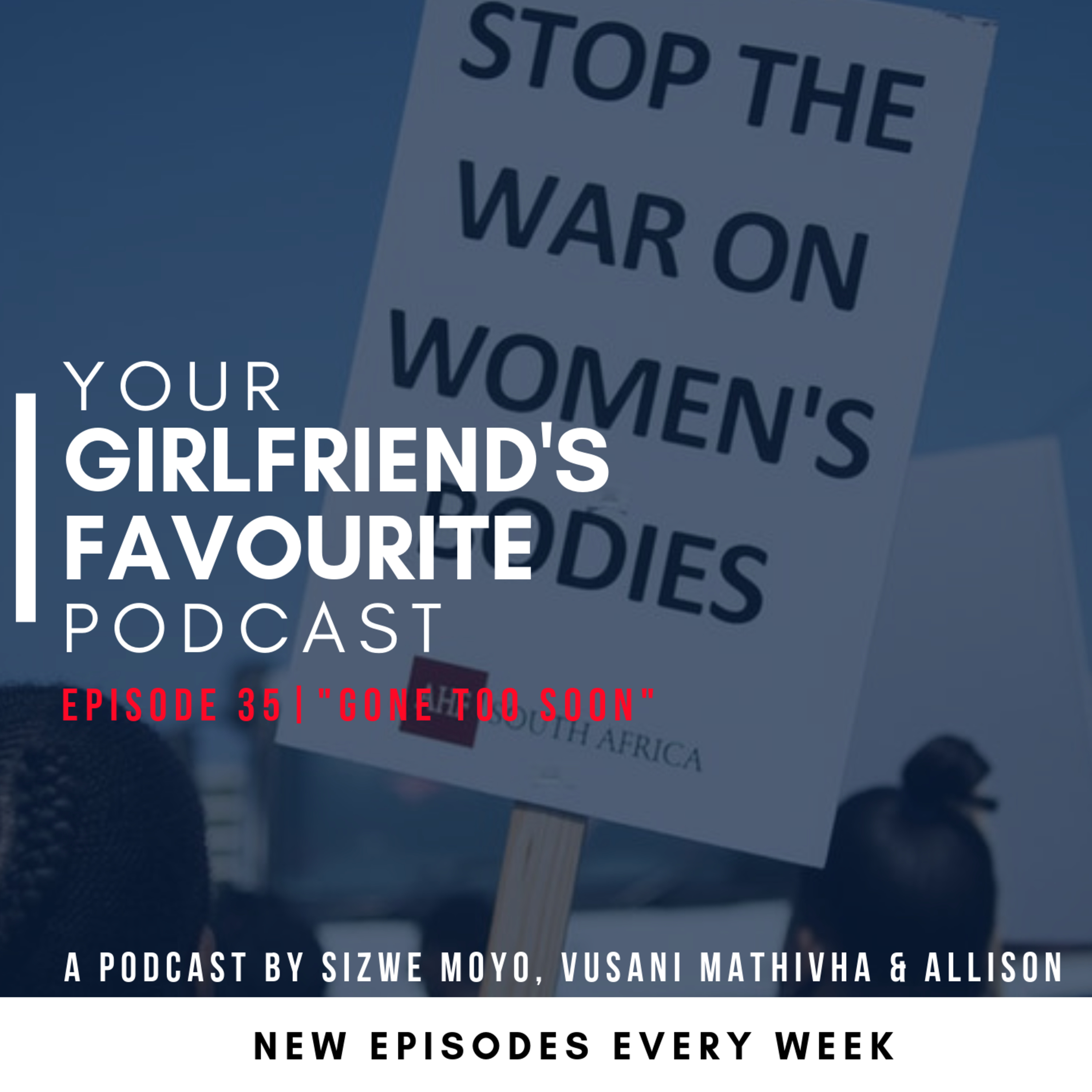 Your Girlfriend\'s Favourite Podcast