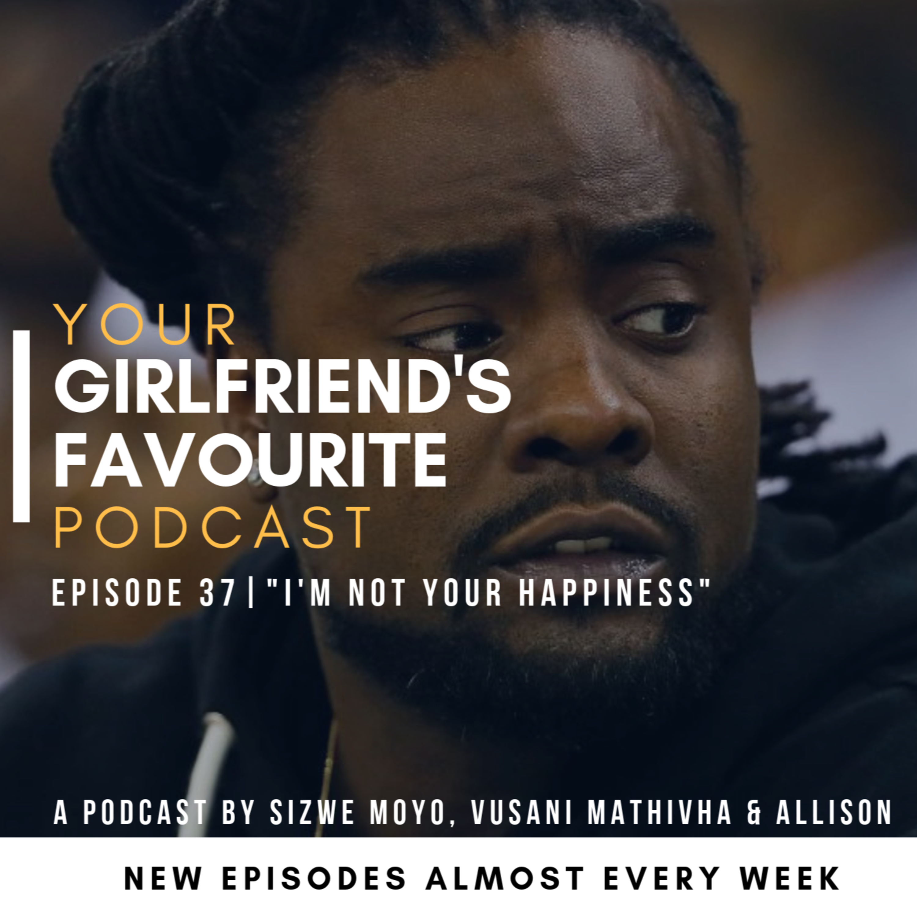 Your Girlfriend\'s Favourite Podcast