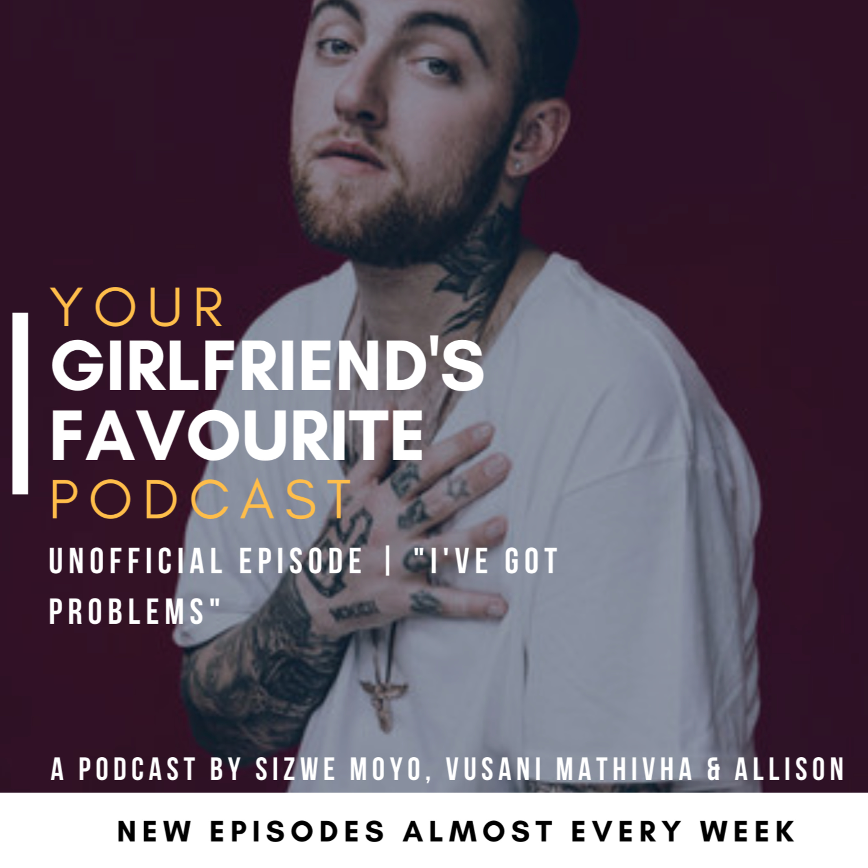 Your Girlfriend\'s Favourite Podcast