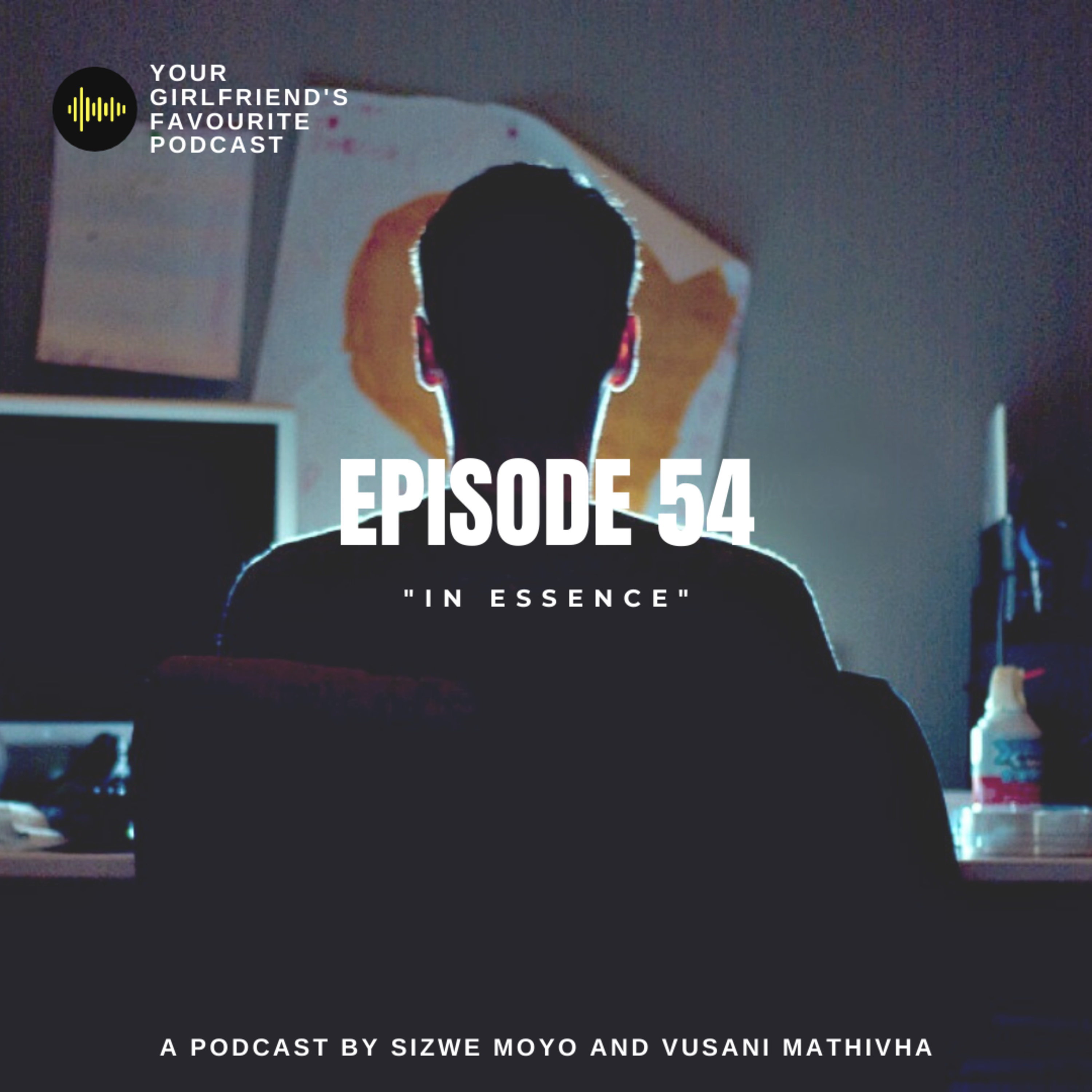 Your Girlfriend\'s Favourite Podcast