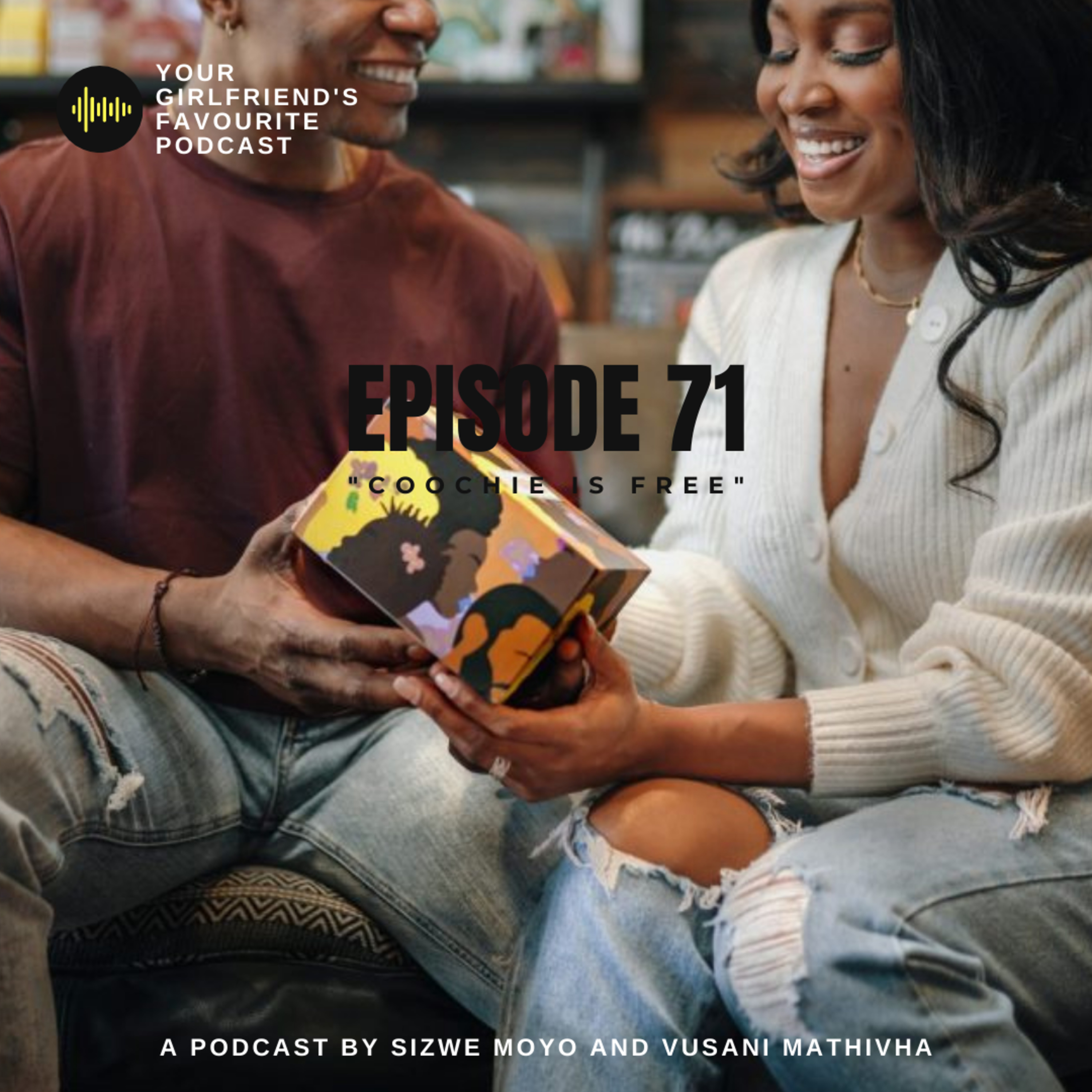 Your Girlfriend\'s Favourite Podcast