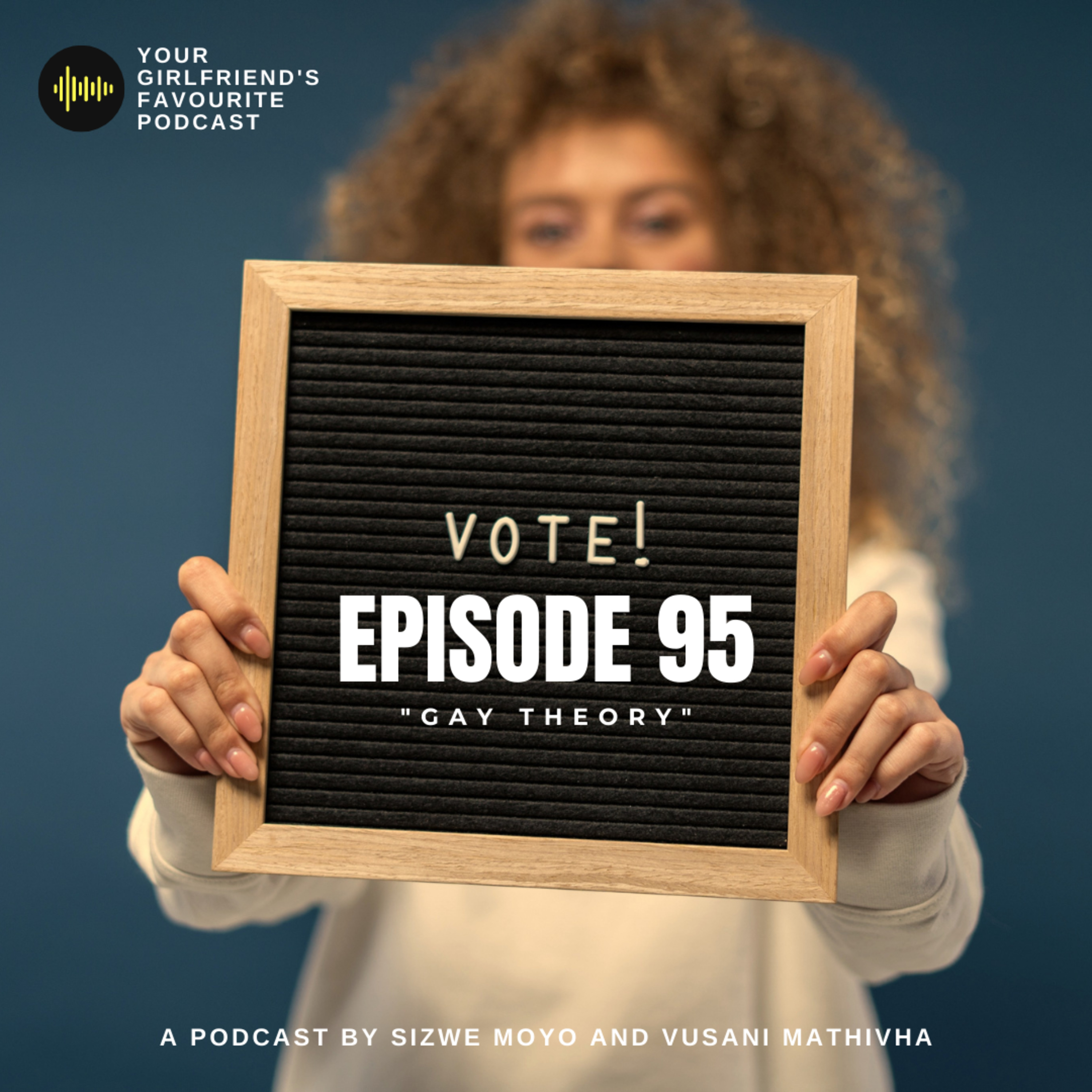 Your Girlfriend\'s Favourite Podcast