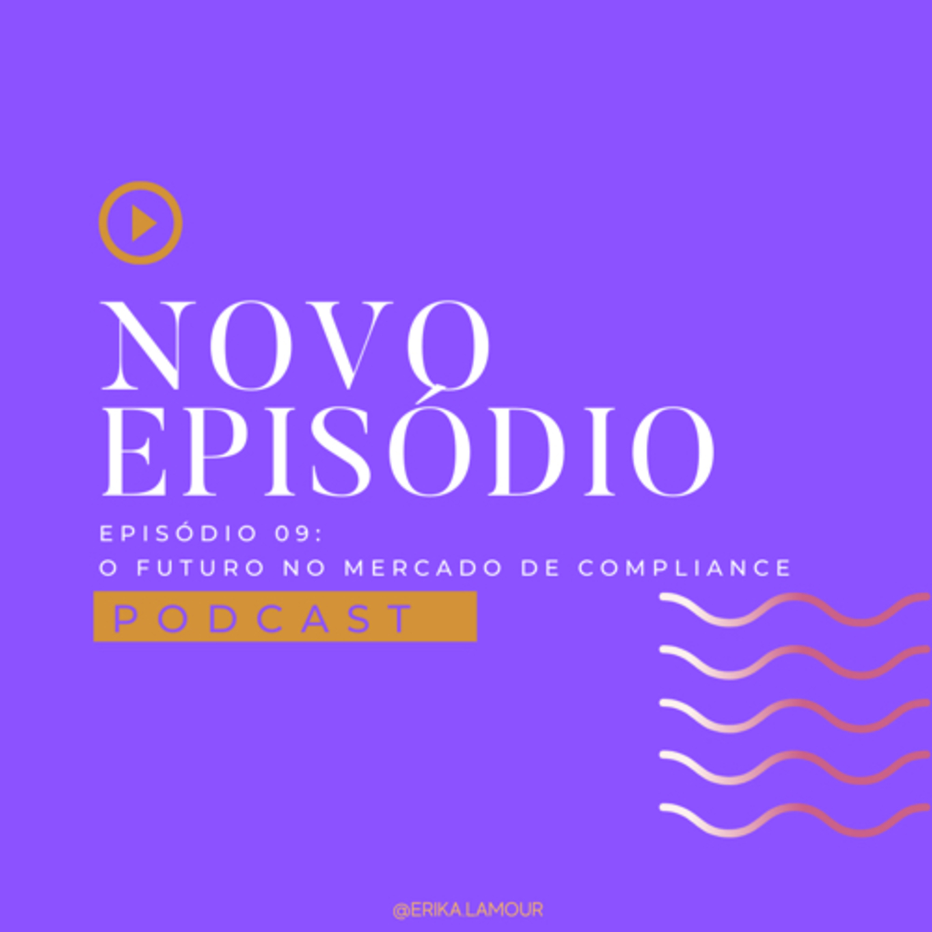 O Futuro no Mercado de Compliance episode artwork