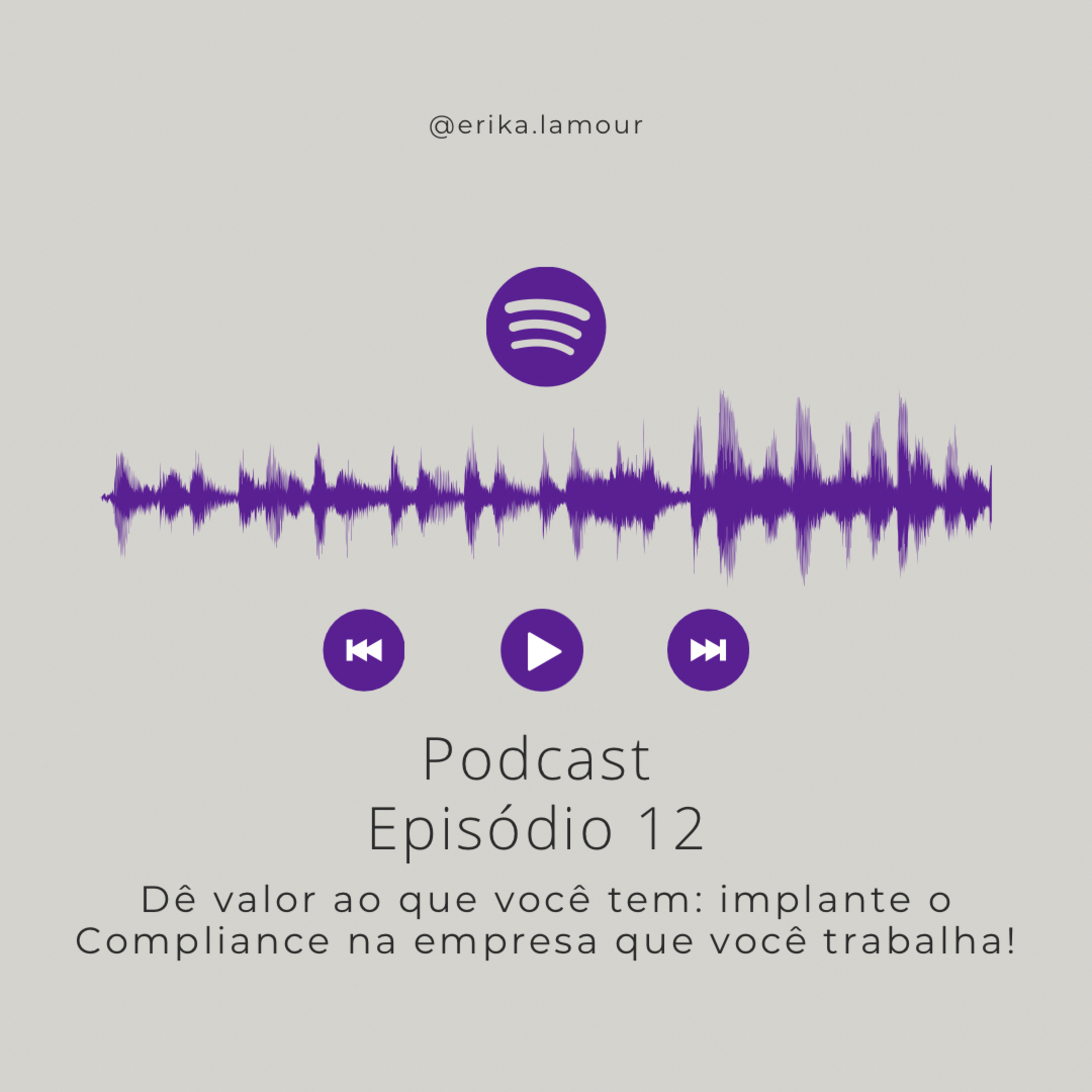 Dê valor ao que você tem: implante o Compliance na empresa que você trabalha! episode artwork