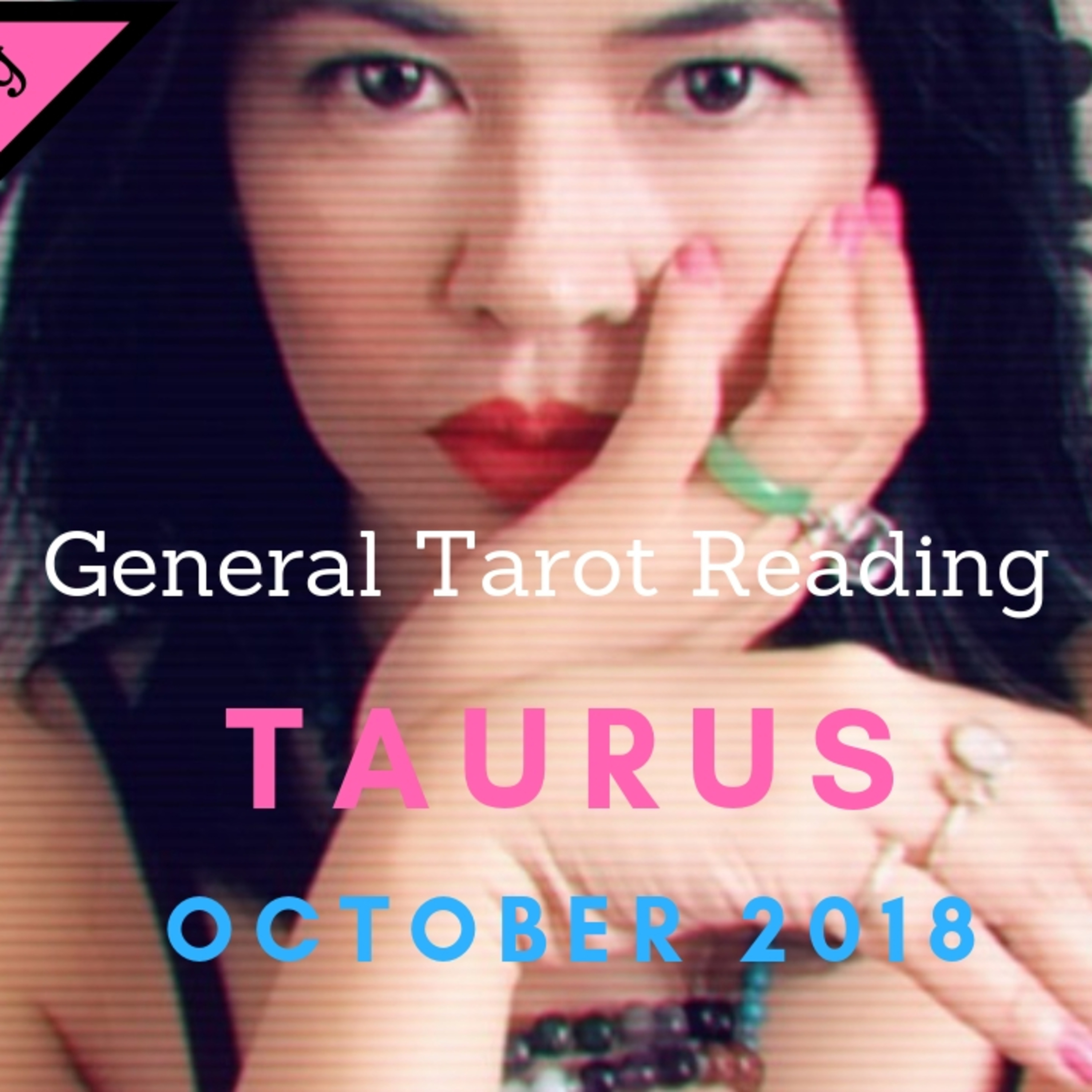 TAURUS | TIME TO CUT THE BS | OCT 2018 | Tarot by HeyRJ (RJ Marmol) episode artwork