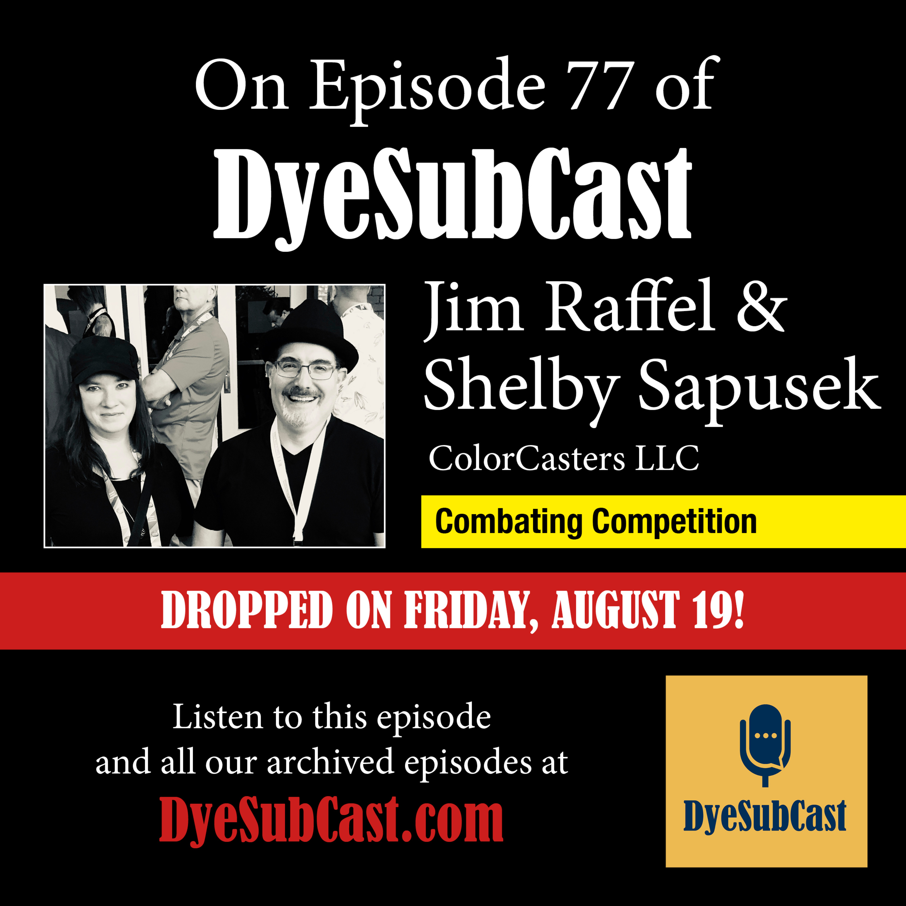 DyeSubCast Episode 77: Combating Competition