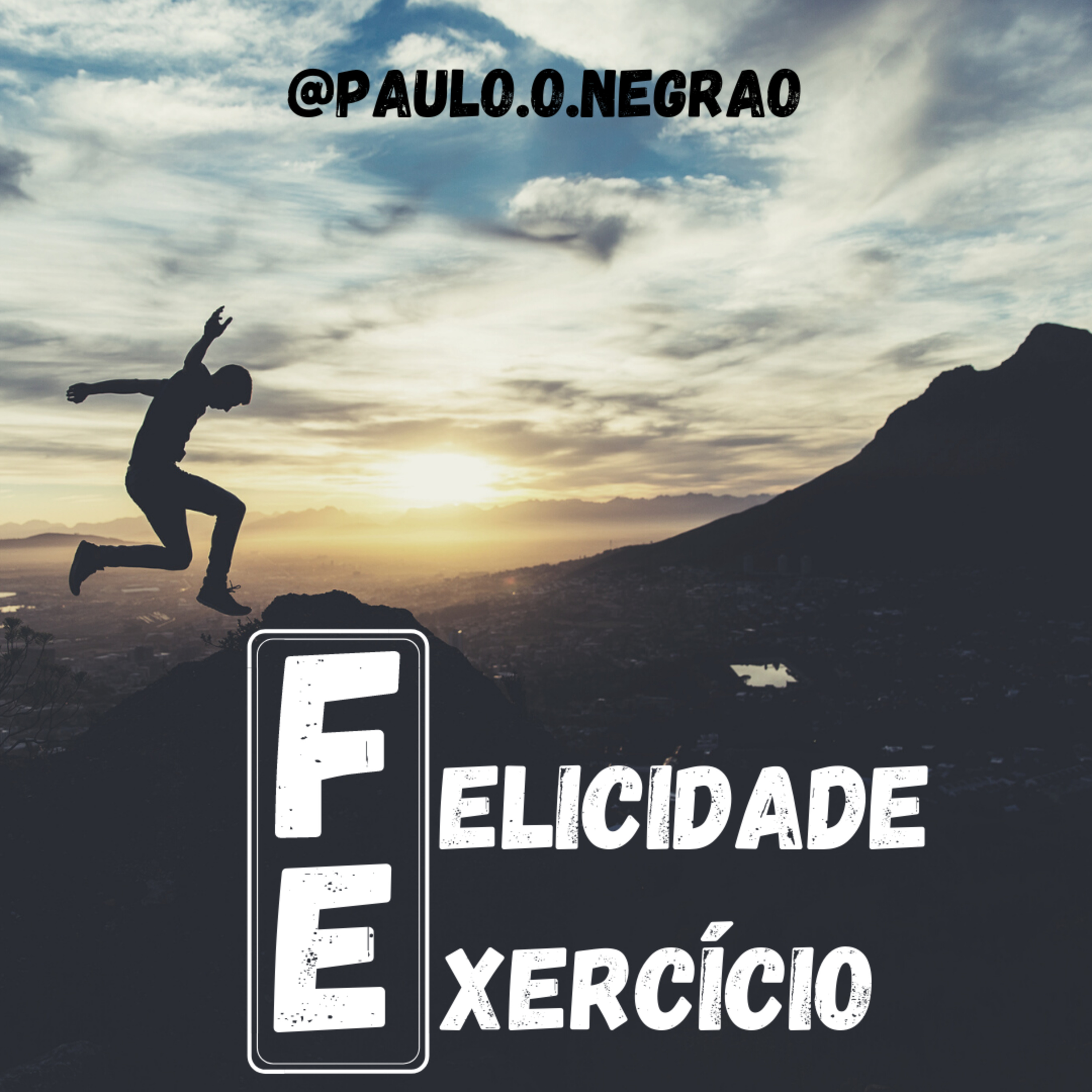 FÉ, Exercício para a Felicidade. episode artwork